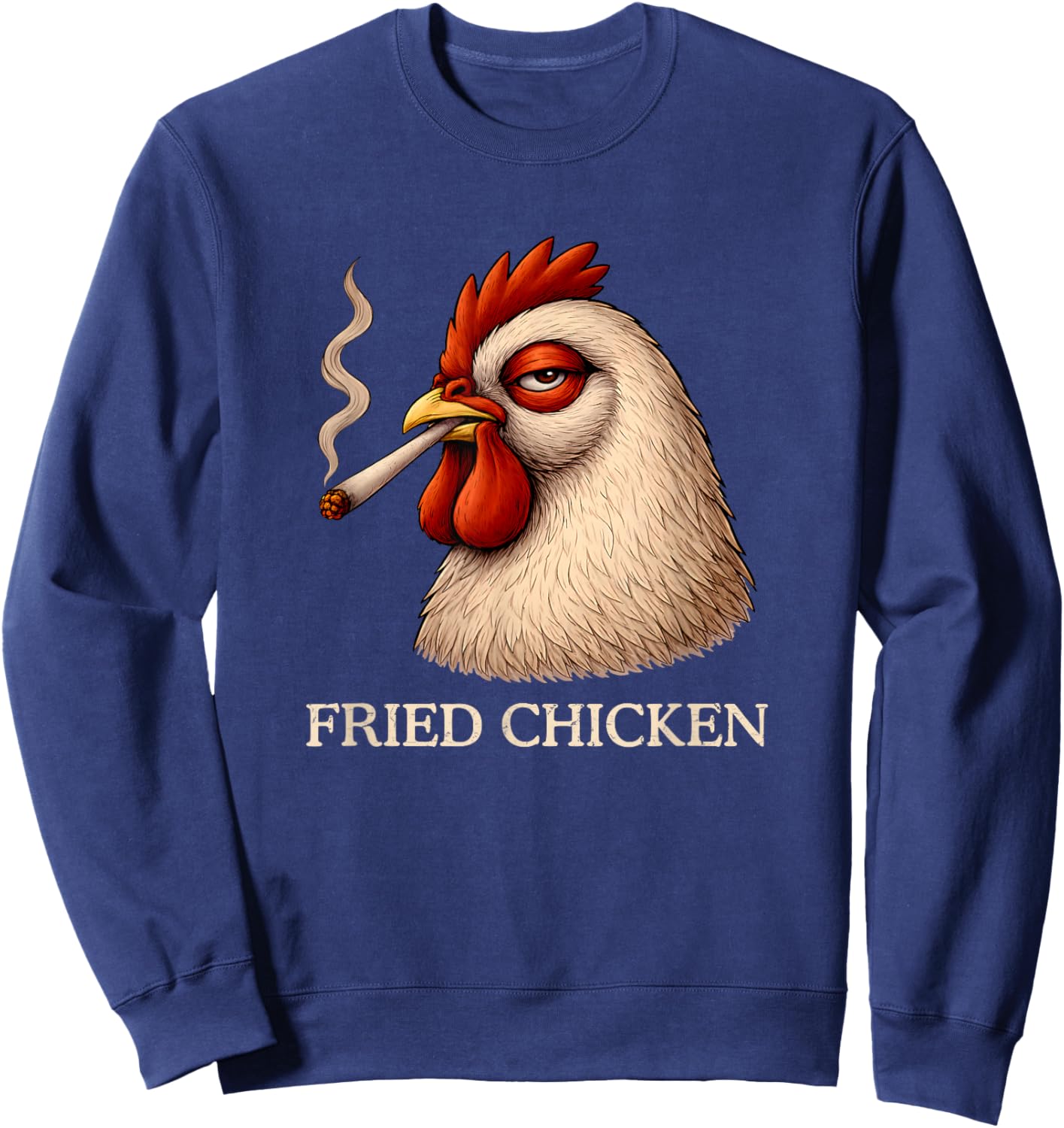 Fried Chicken Smoking Joint Funny Weed Lover Cannabis 420 Sweatshirt - Sweatshirt | Navy