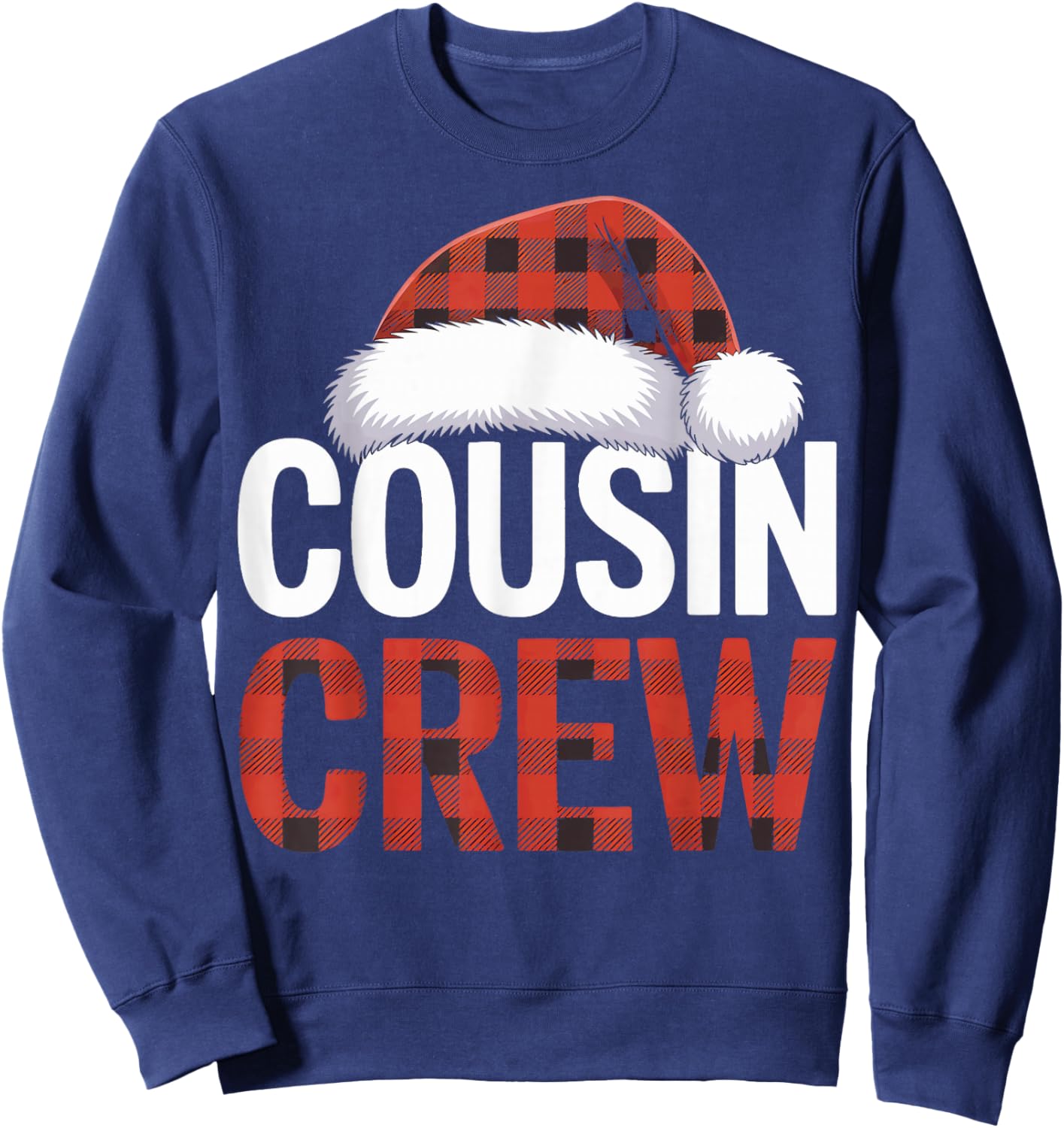 Plaid Hat Cousin Crew Family Christmas Celebration Fun Sweatshirt - Sweatshirt | Navy