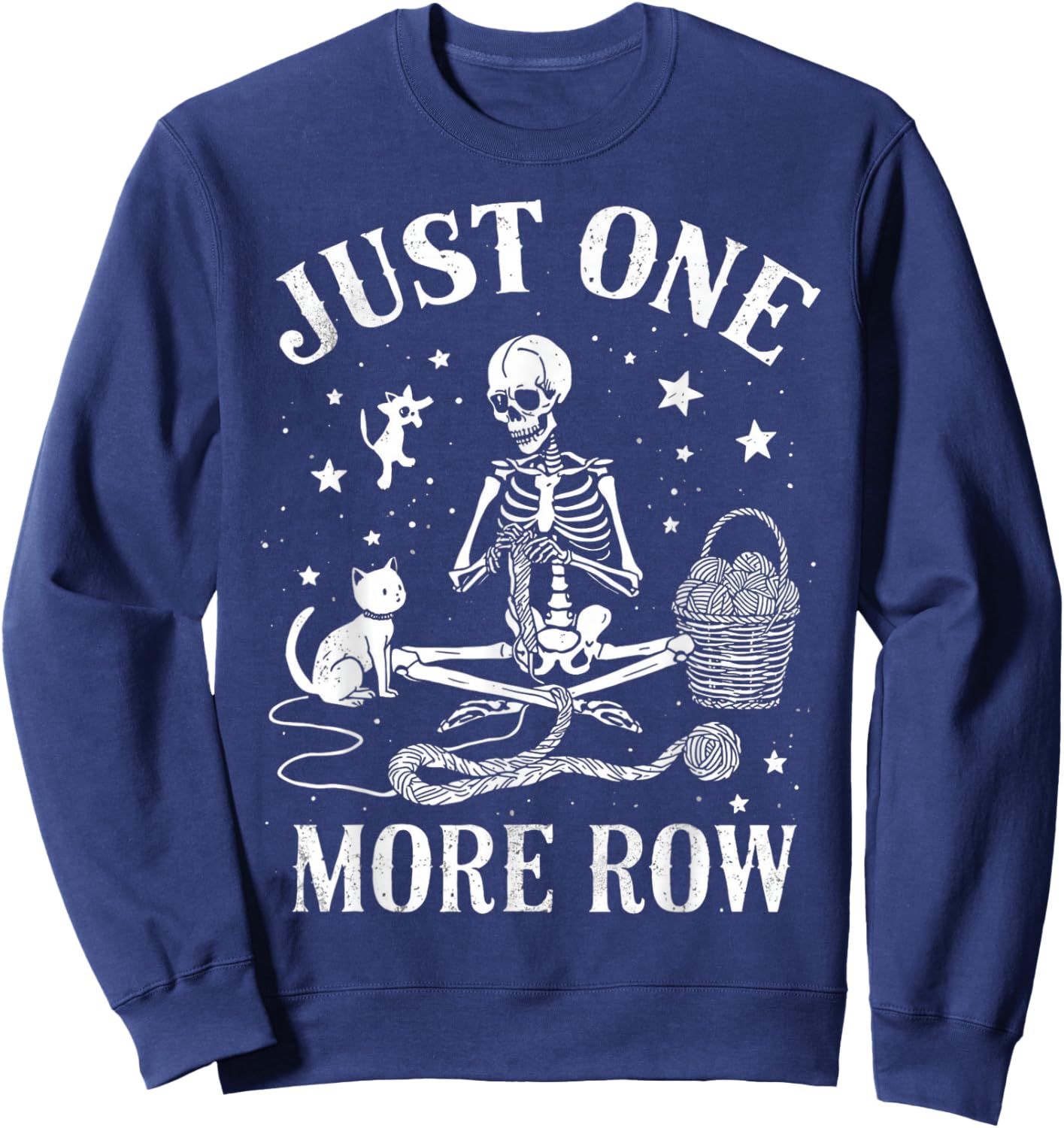 Just One More Row Skeleton Crochet Cat Funny Knitting Yarn Sweatshirt - Sweatshirt | Navy
