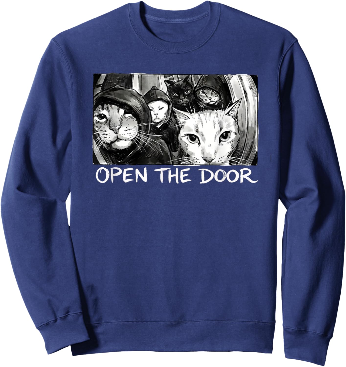 Vintage Open The Door Funny Meme Gang Sarcastic Cat Lover Sweatshirt - Sweatshirt | Navy