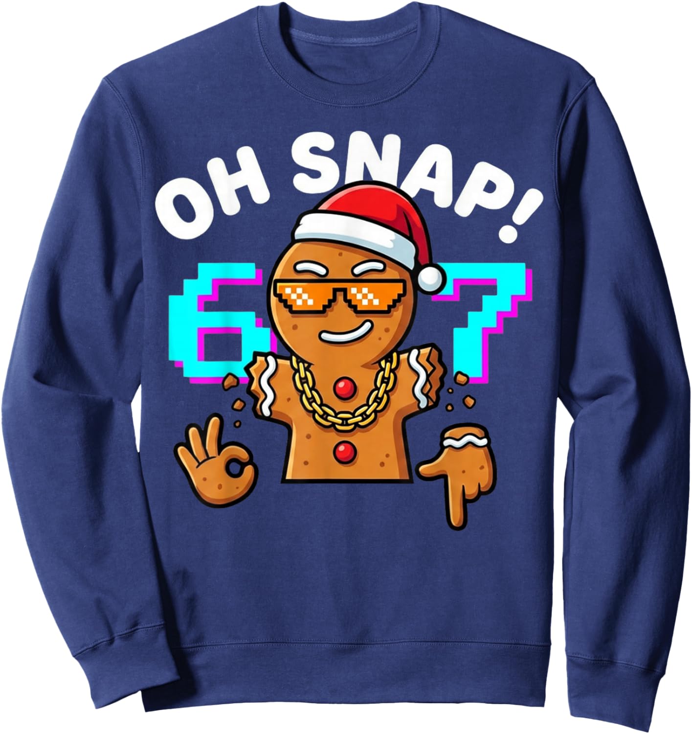 Funny Oh Snap 67 Six Seven Meme Gingerbread Man Sweatshirt - Sweatshirt | Navy