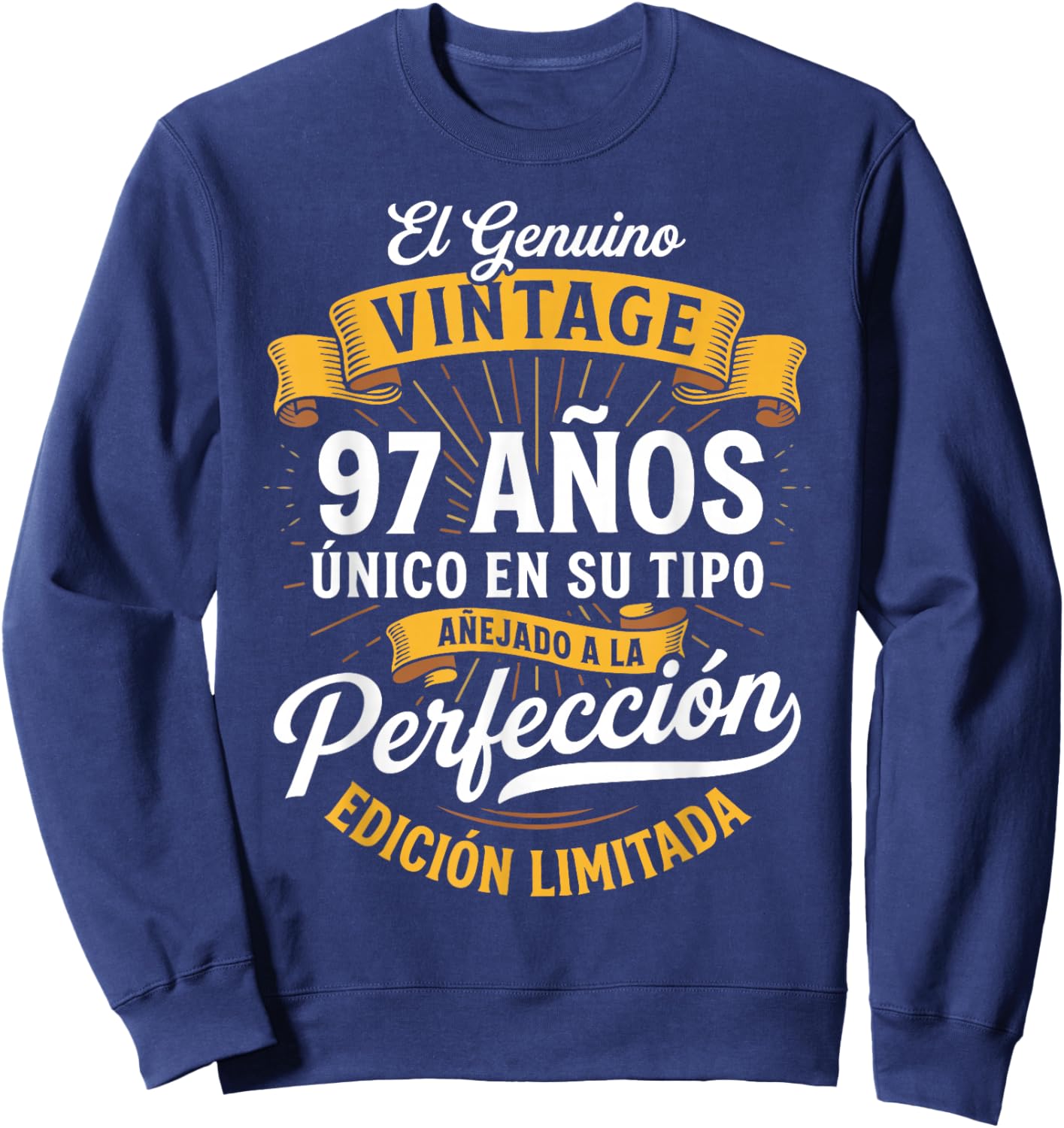 Vintage 97th Birthday Men Funny 97 Birthday Spanish Sweatshirt - Sweatshirt | Navy