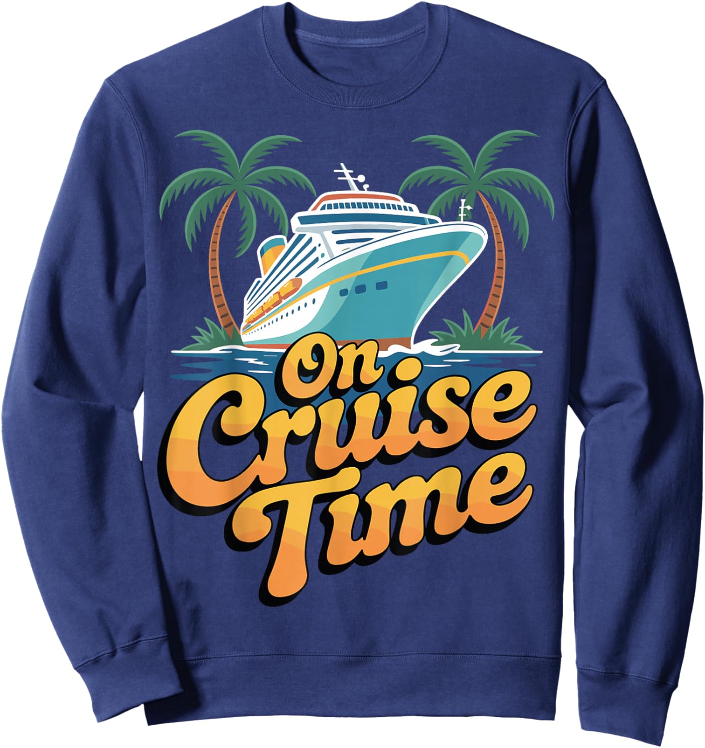 Retro Cruise Time Summer Travel Beach Adventure Ocean Relax Sweatshirt - Sweatshirt | Navy