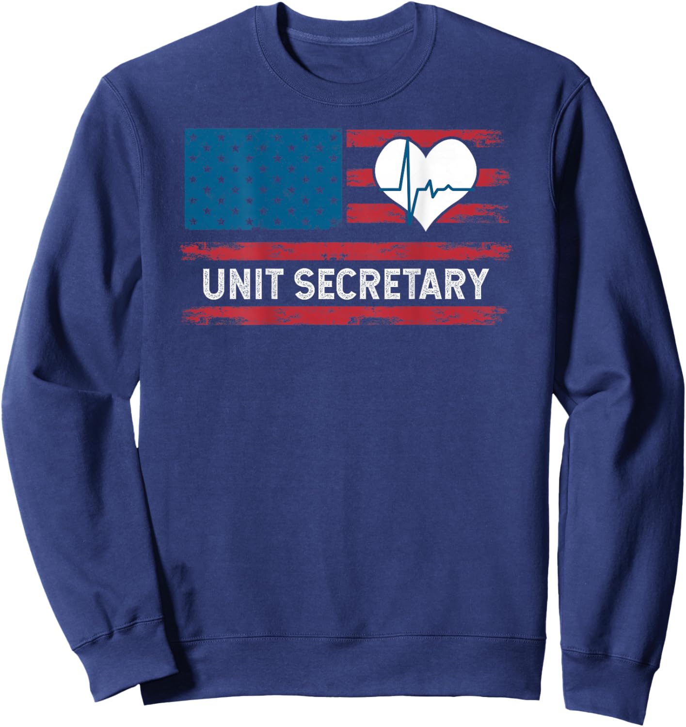 Unit Secretary USA Flag Patriotic 4th July Design ON Back Sweatshirt - Sweatshirt | Navy