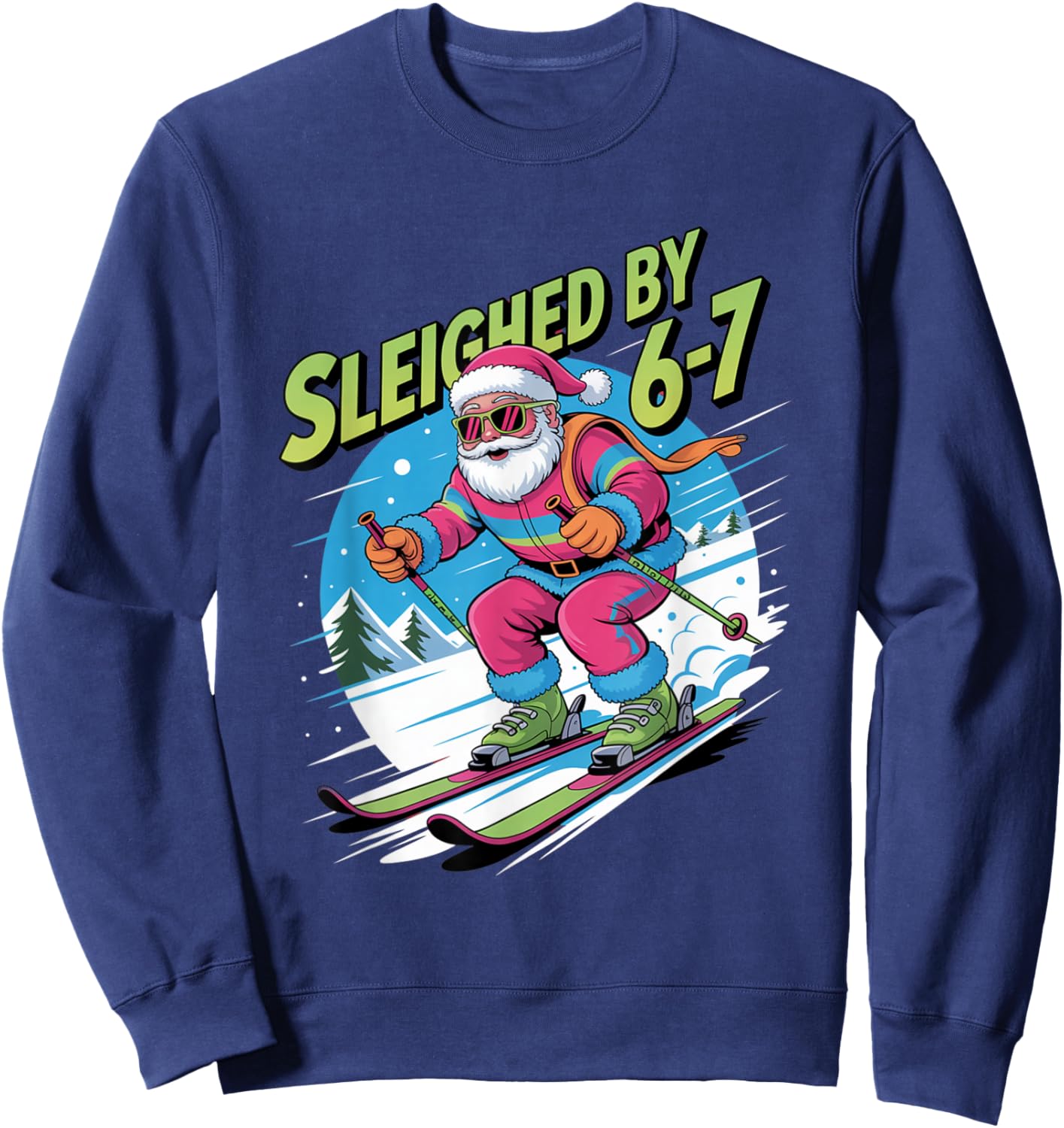 Christmas 67 Funny Xmas Six Seven Ugly Sweater 6-7 Sweatshirt - Sweatshirt | Navy
