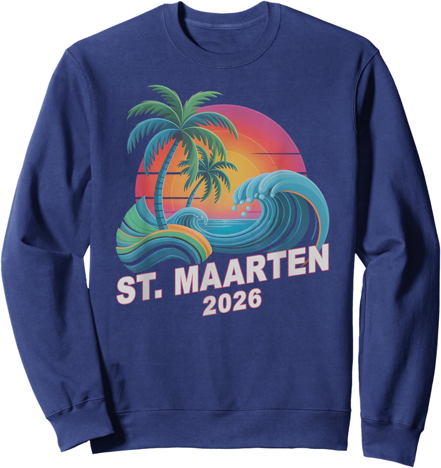 Retro ST Maarten 2026 Trip Holiday Vacay All Girls Sisters Sweatshirt - Sweatshirt | Navy