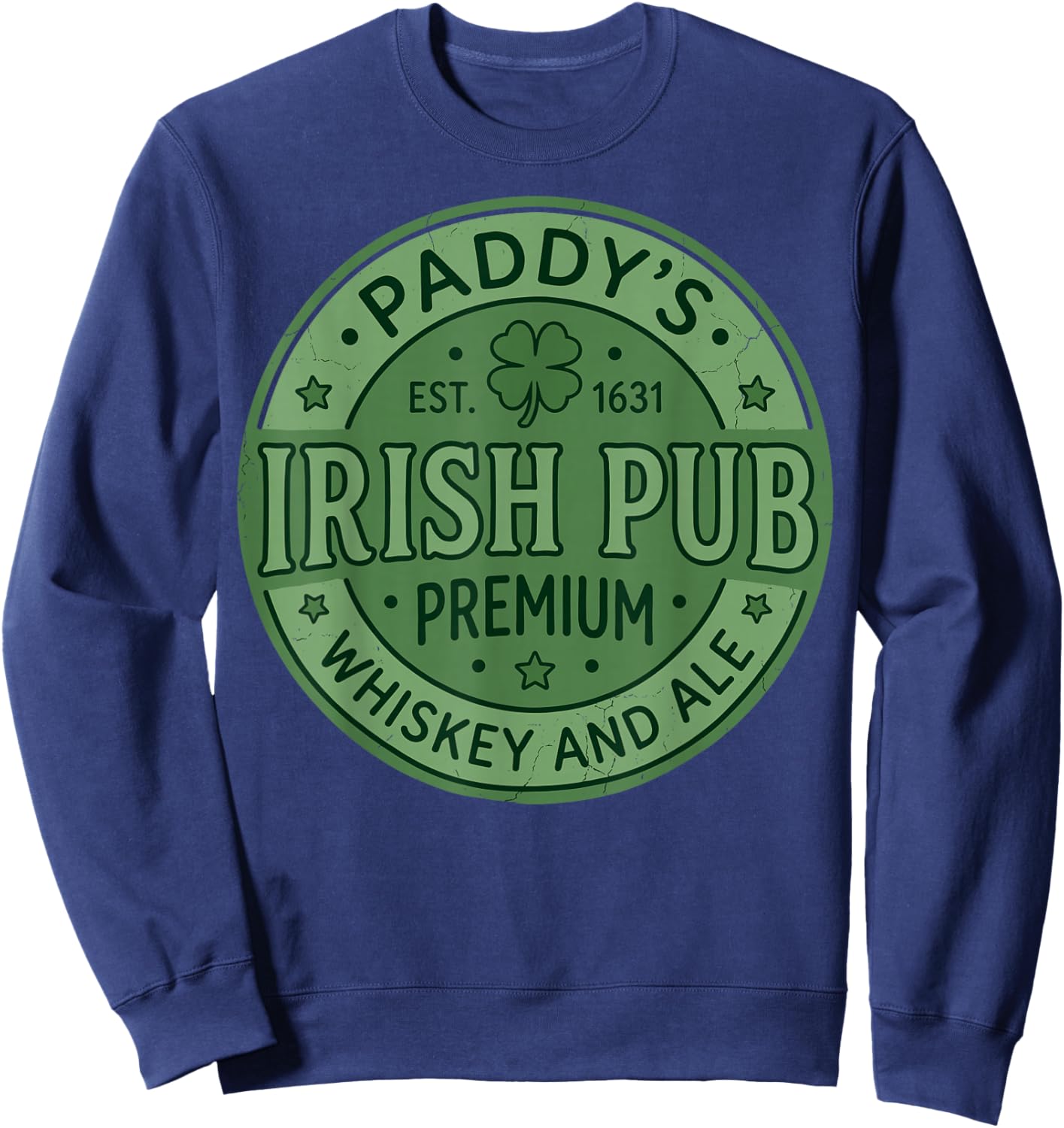 St.Patrick's Day Saint Paddy's Irish Pub Whiskey & Ale Sweatshirt - Sweatshirt | Navy