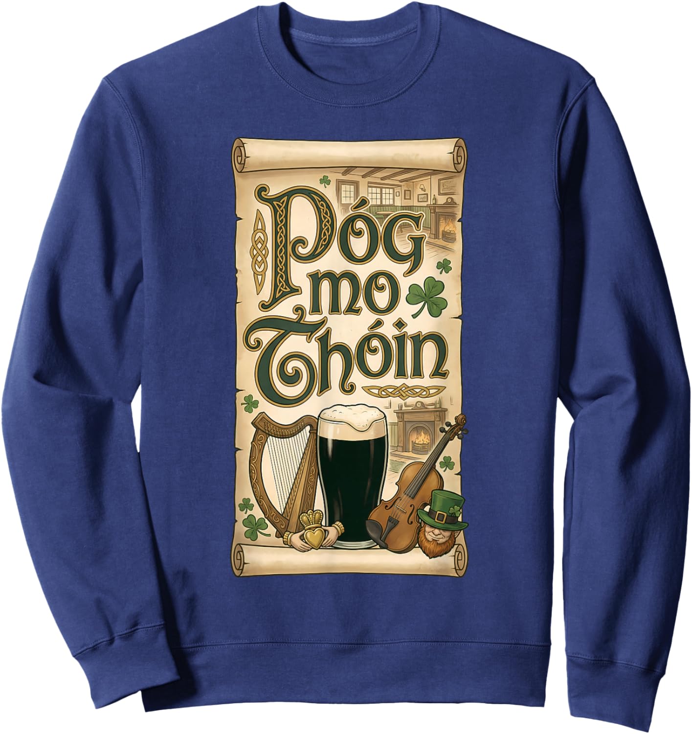 Irish Pub Phrase Póg Mo Thóin St Patricks Day Sweatshirt - Sweatshirt | Navy