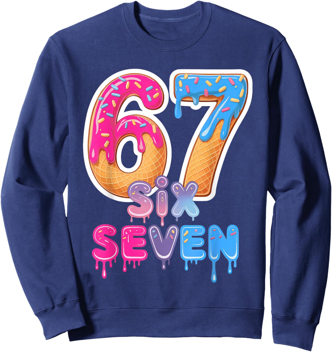 Six Seven Ice Cream Drip Trending Meme Sweatshirt - Sweatshirt | Navy