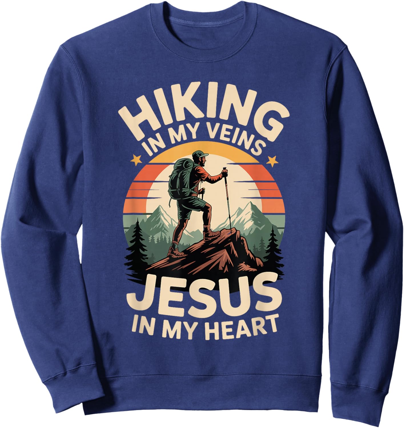 Hiking in My Veins Jesus in My Heart Faith Outdoors Sweatshirt - Sweatshirt | Navy