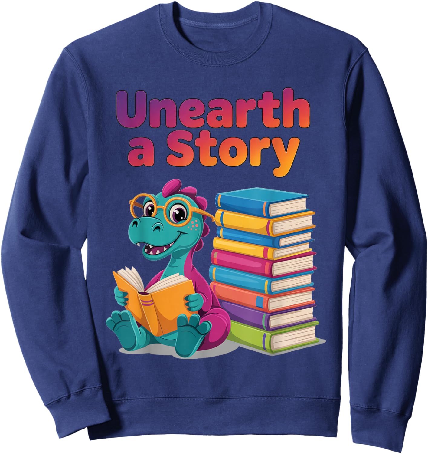 Unearth A Story : Cute Reading Dinosaur Sweatshirt - Sweatshirt | Navy