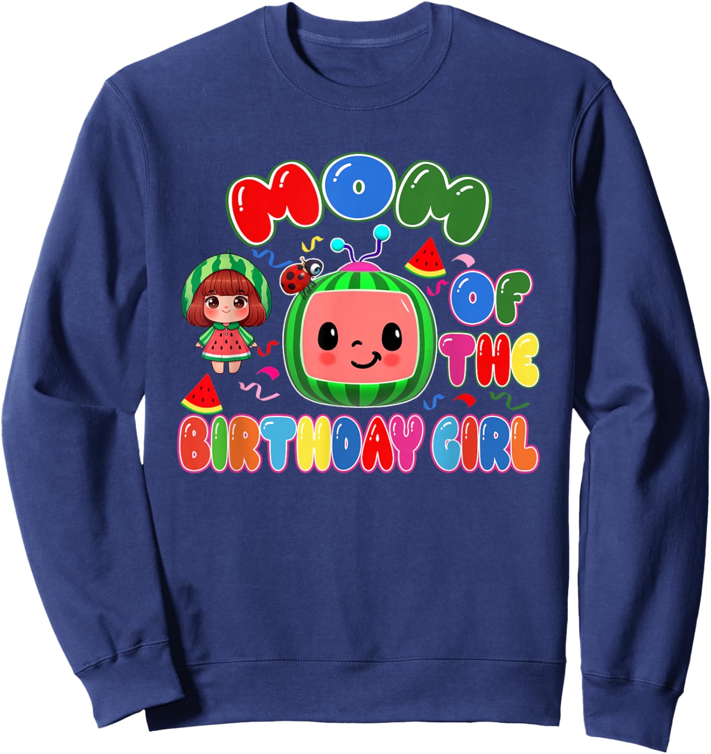 Mom of The Birthday Girl Melon Family Matching Funny Sweatshirt - Sweatshirt | Navy