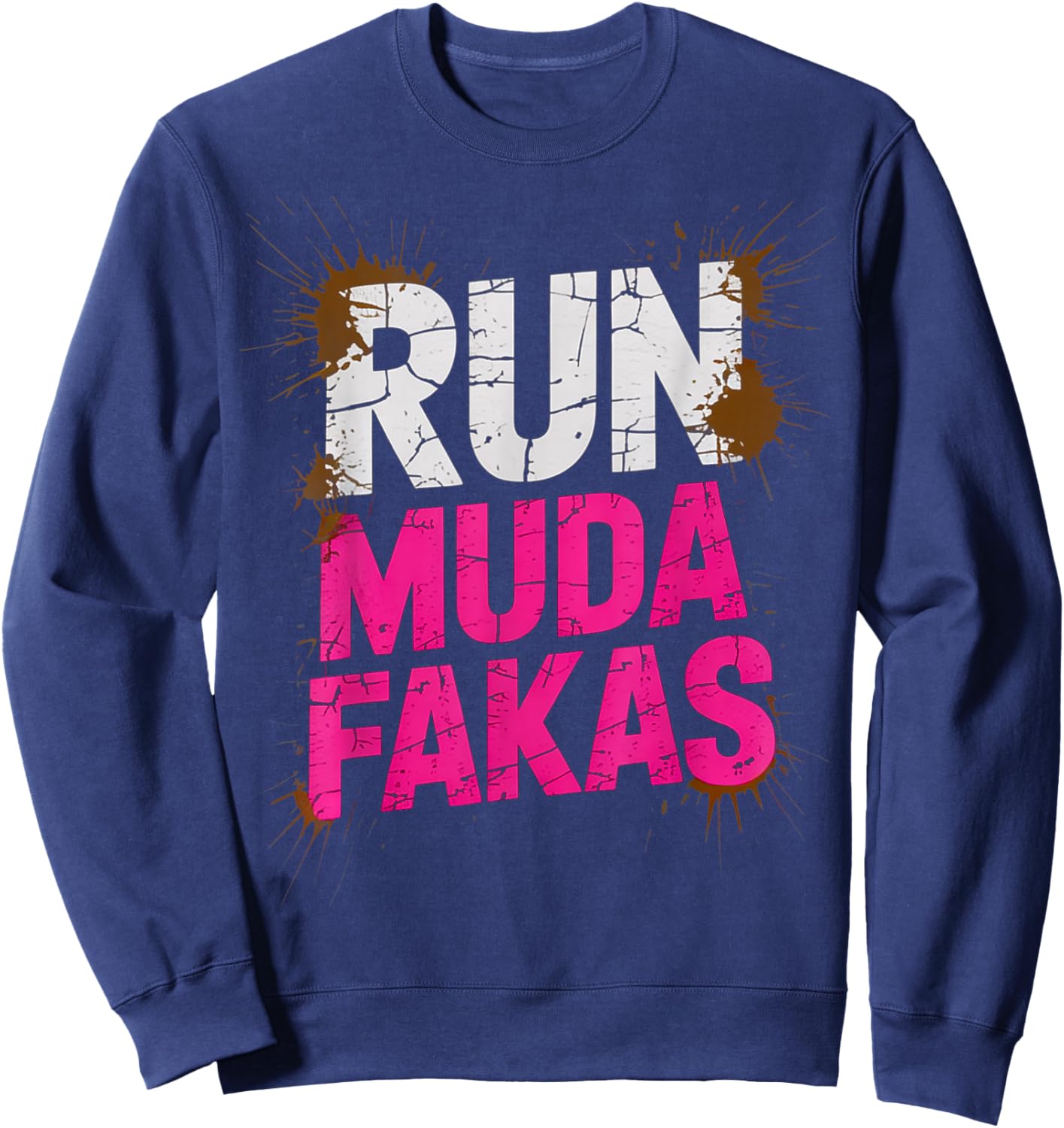 Run Mudda Fakas Funny Mud Girl Running Sweatshirt - Sweatshirt | Navy