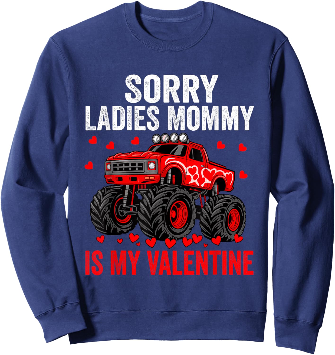 Sorry Ladies Mommy is My Valentine Boys Kids Hearts Sweatshirt - Sweatshirt | Navy
