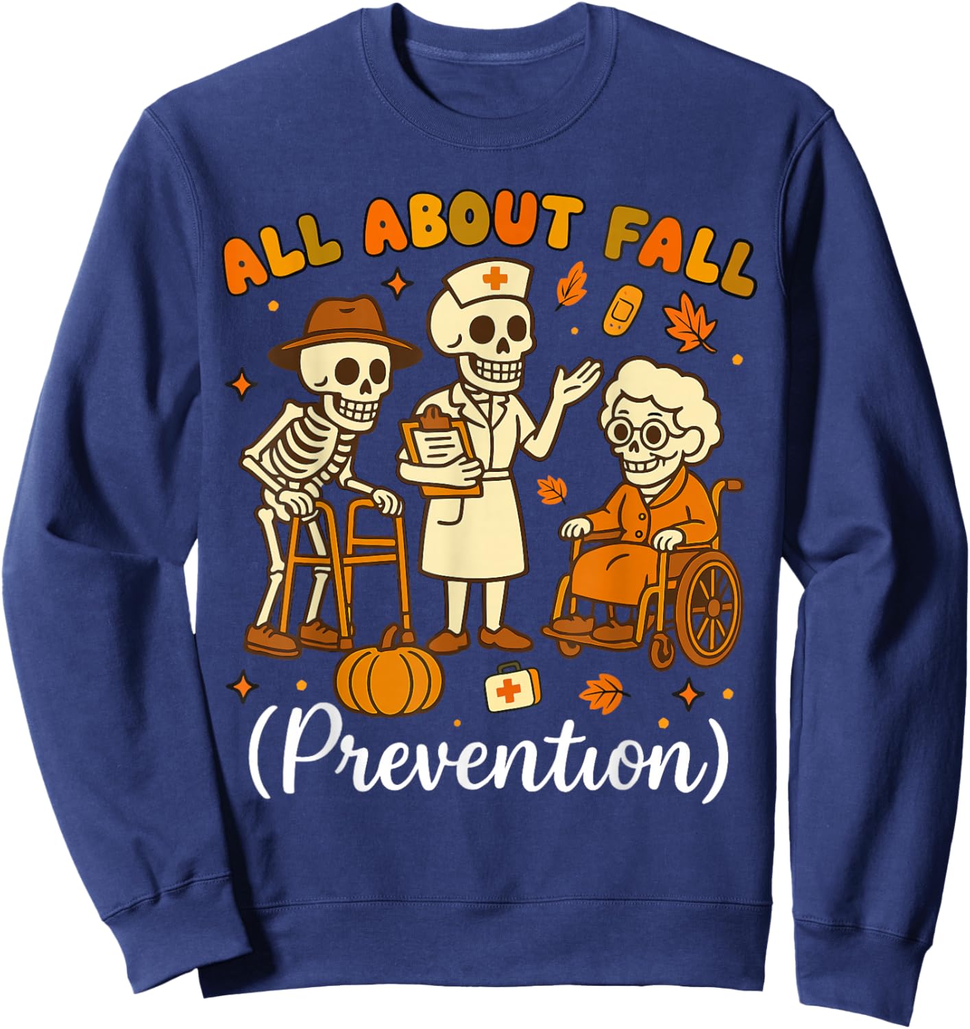 All About Fall Prevention Halloween Nurse Physical Therapy Sweatshirt - Sweatshirt | Navy
