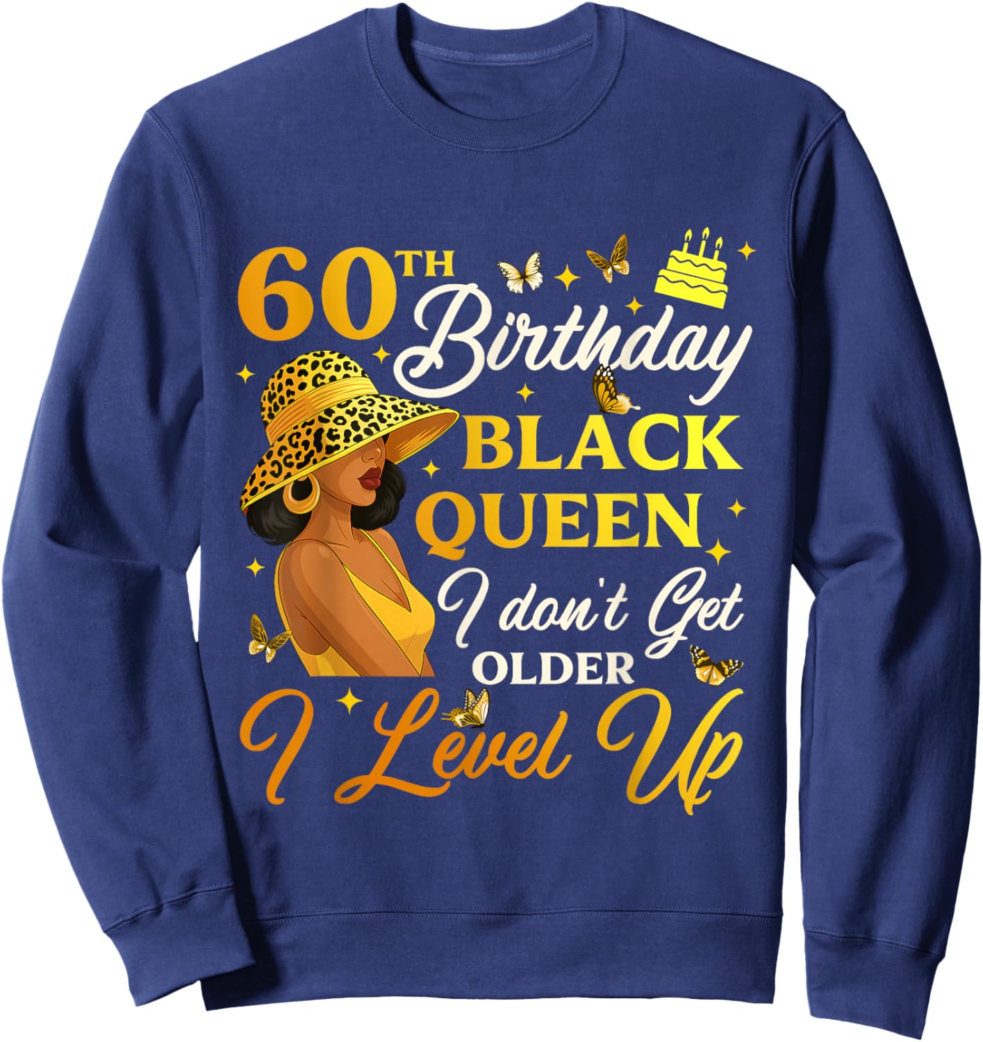 60th Birthday Black Queen Level Up Empowering Sweatshirt - Sweatshirt | Navy