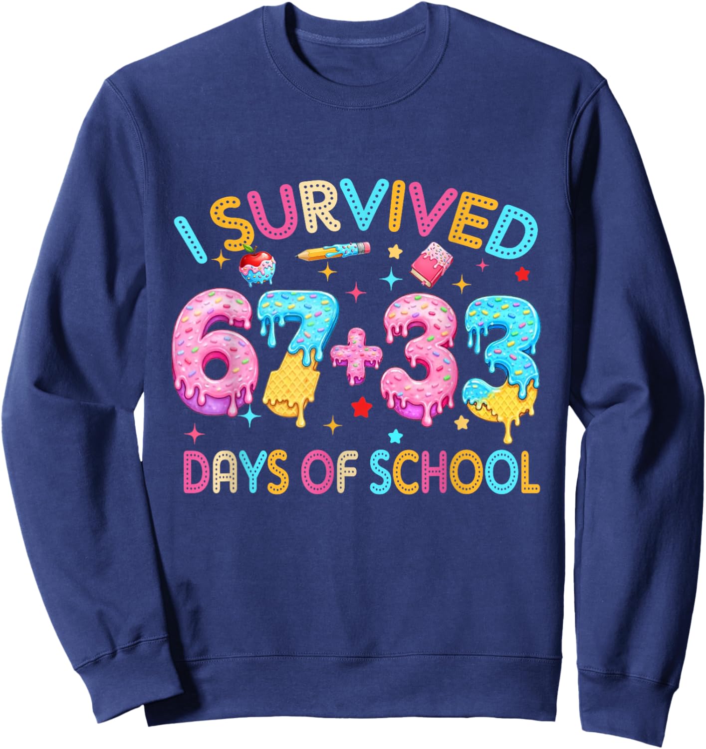 I Survived 67 33 Days of School for Girl Boys Kids 100th Day Sweatshirt - Sweatshirt | Navy