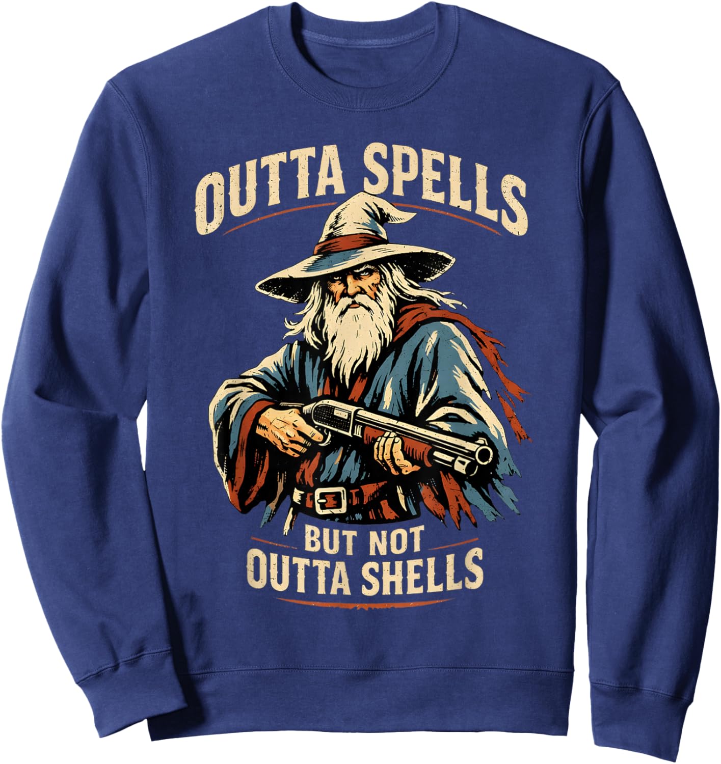 Outta Spells But Not Outta Shells Wizard Fantasy Meme Sweatshirt - Sweatshirt | Navy