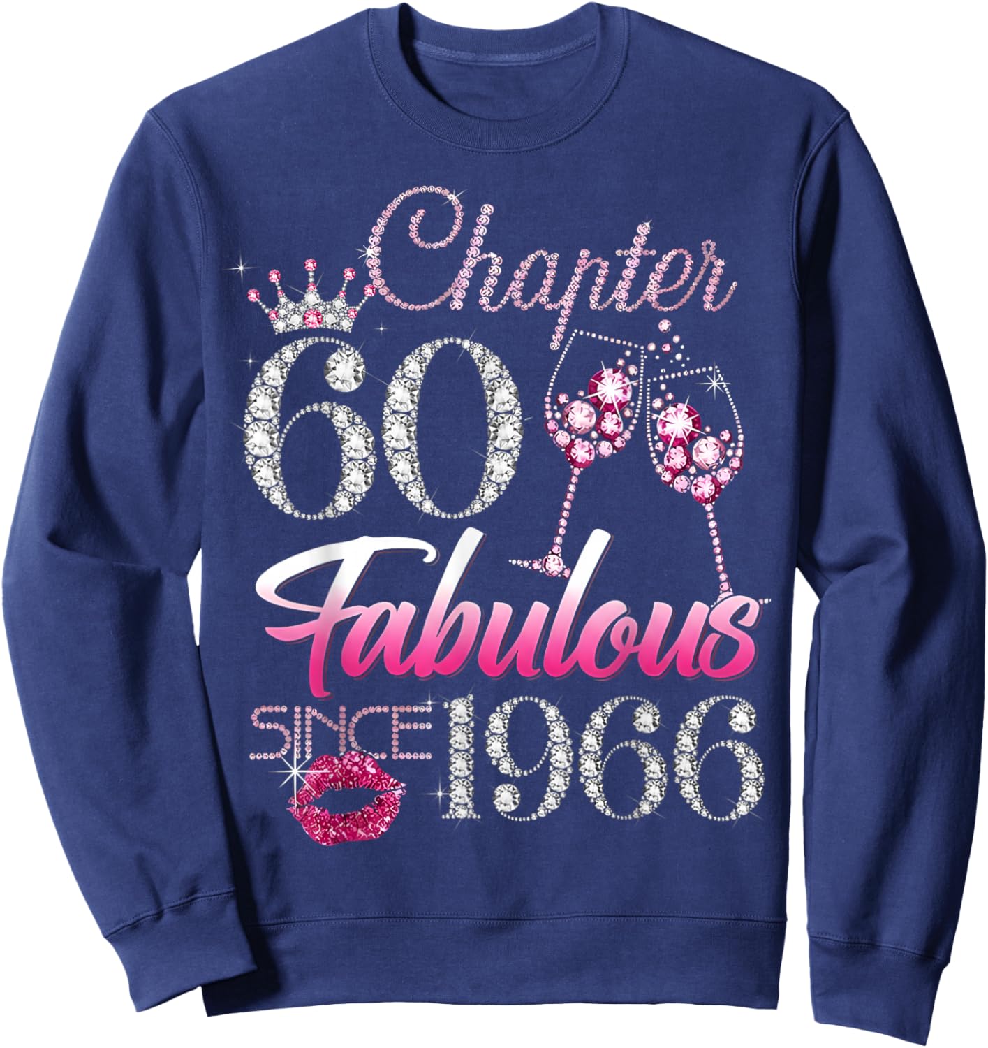 Chapter 60 Fabulous Since 1966 60Th Birthday Ladies Women Sweatshirt - Sweatshirt | Navy