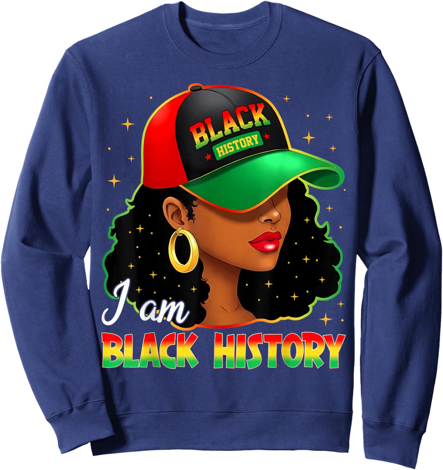 I Am Black History Women Girl Black History Month Juneteenth Sweatshirt - Sweatshirt | Navy