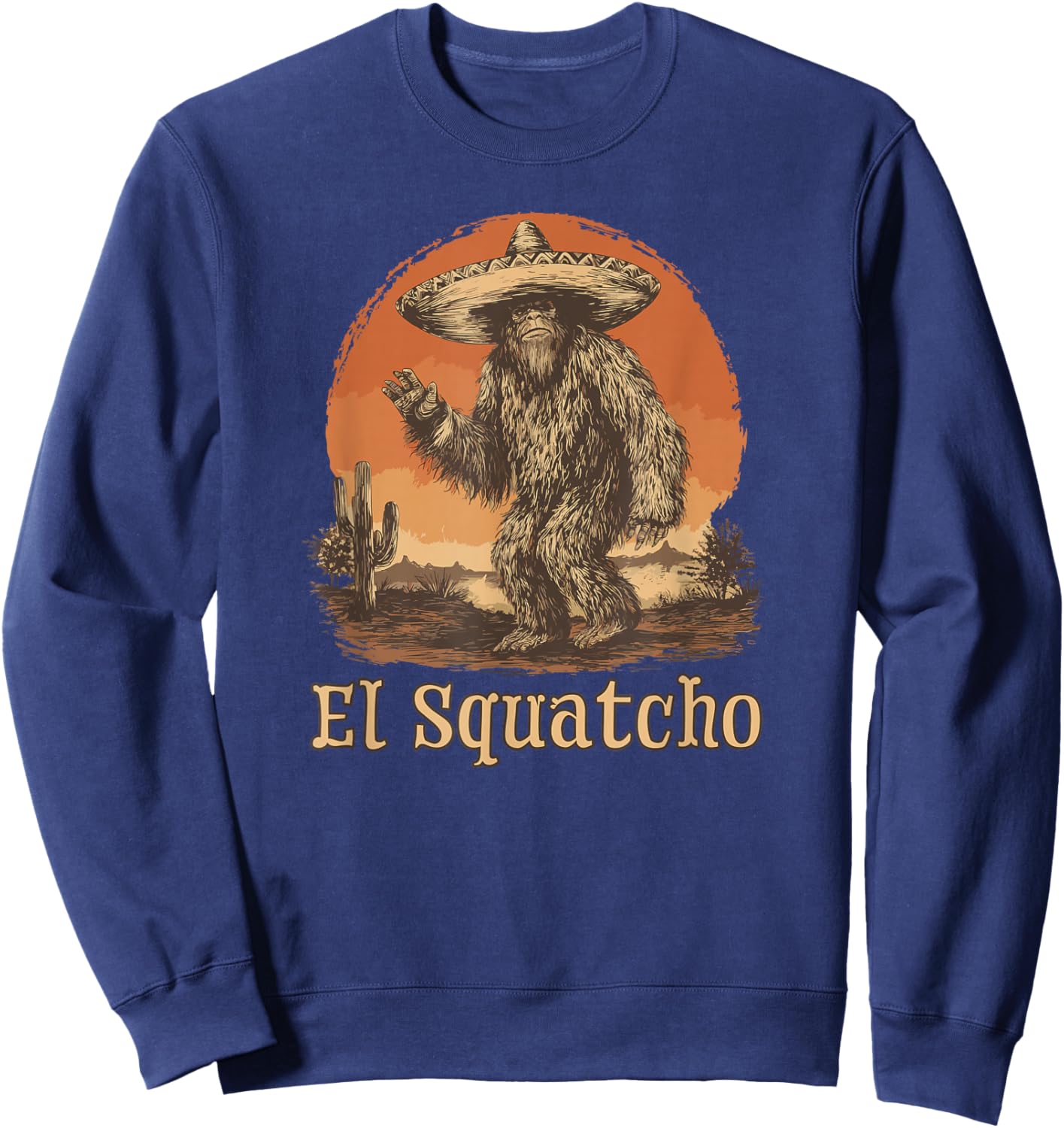 El Squatcho Funny Sasquatch Bigfoot Sweatshirt - Sweatshirt | Navy