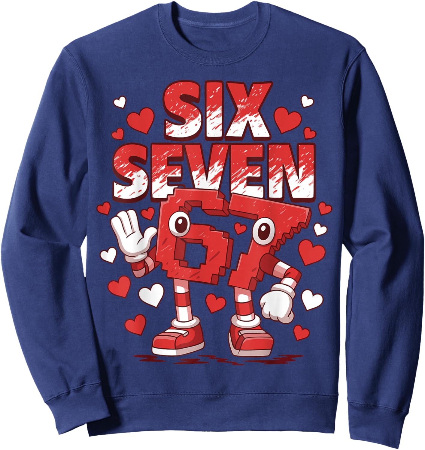 Six Seven Kids Meme 67 Six Seven 6 7 Heart 67 Valentine Sweatshirt - Sweatshirt | Navy