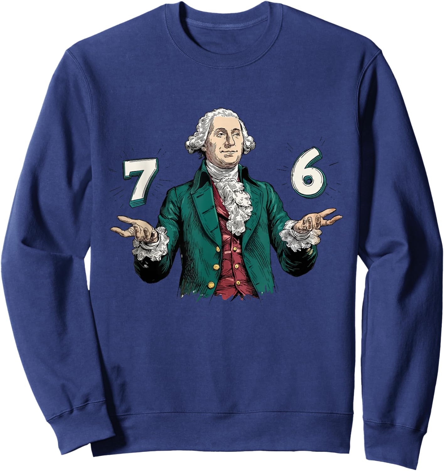 Six Seven George Washington 6-7 7 6 Humor 7endy Meme Sweatshirt - Sweatshirt | Navy