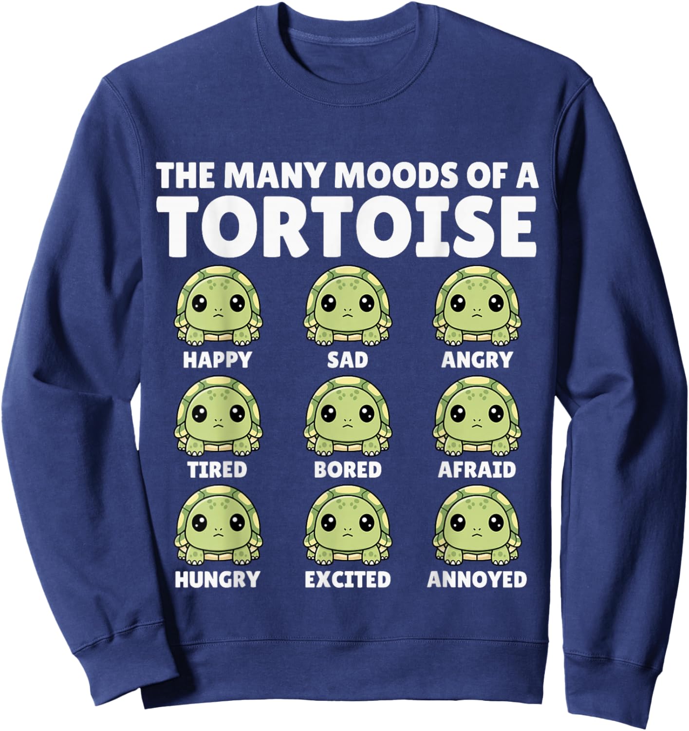 Tortoise, The Many Moods of a Tortoise, Funny Tortoise Sweatshirt - Sweatshirt | Navy