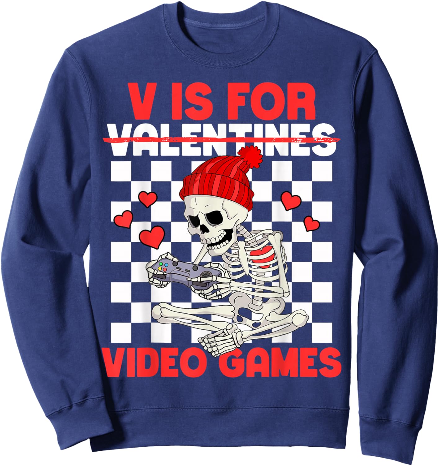 V is for Video Games Funny Boys Valentines Skeleton Gamer Sweatshirt - Sweatshirt | Navy