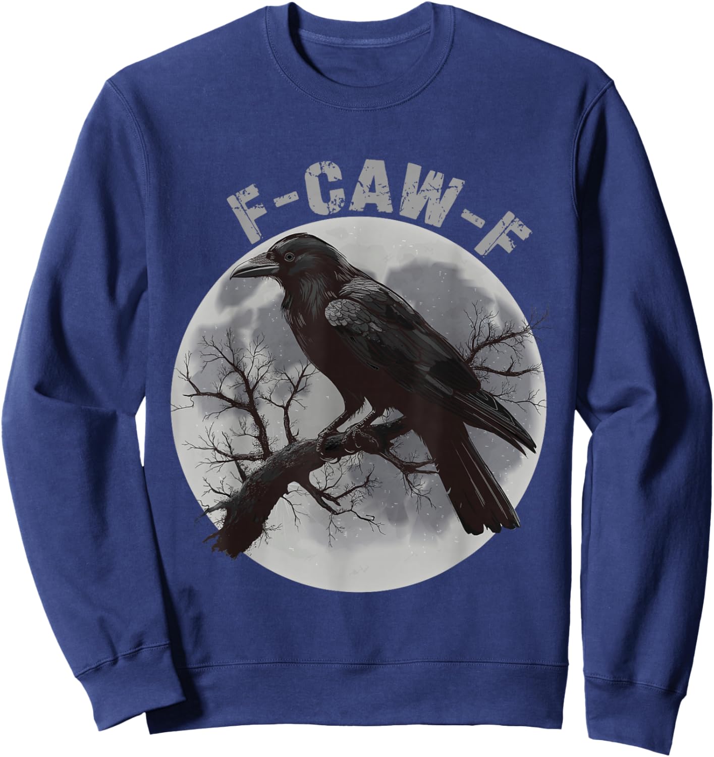 F-Caw-F Funny Black Crow Moon Gothic Humor Women Men Sweatshirt - Sweatshirt | Navy