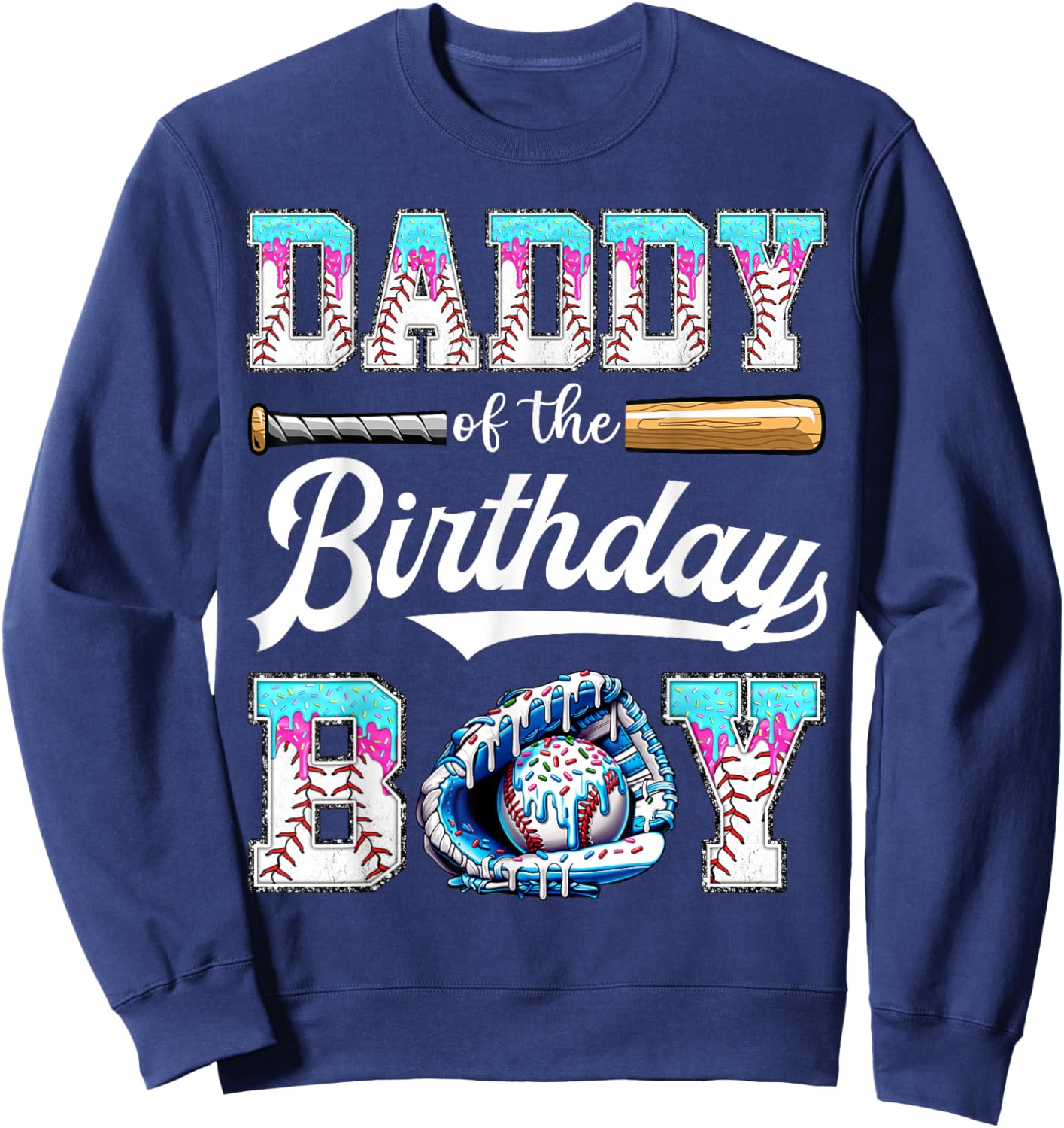 Daddy of The Birthday Boy Baseball Ice Cream Drip Matching Sweatshirt - Sweatshirt | Navy