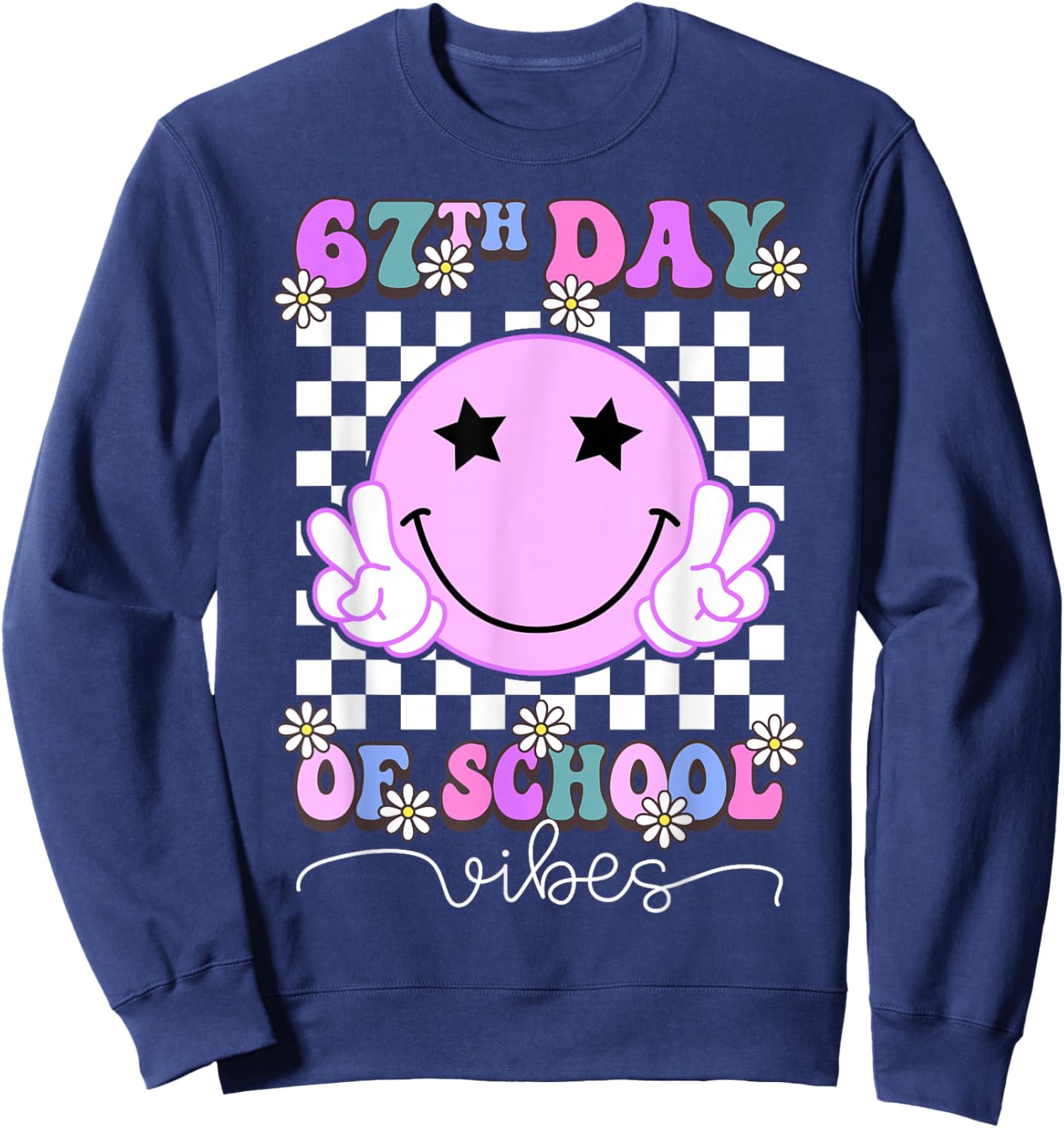 67th Day of School Vibes Funny Six Seven 67 Meme Slang Sweatshirt - Sweatshirt | Navy