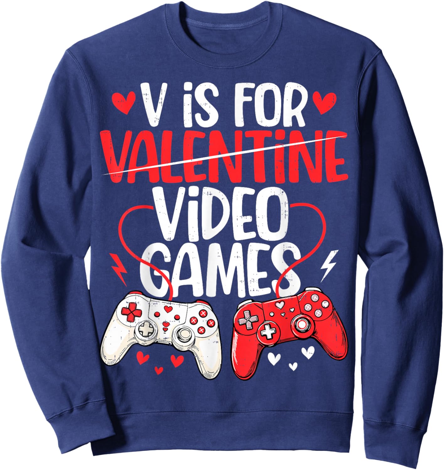 V is for Video Games Funny Valentines Gamer Boy Men Kids Sweatshirt - Sweatshirt | Navy