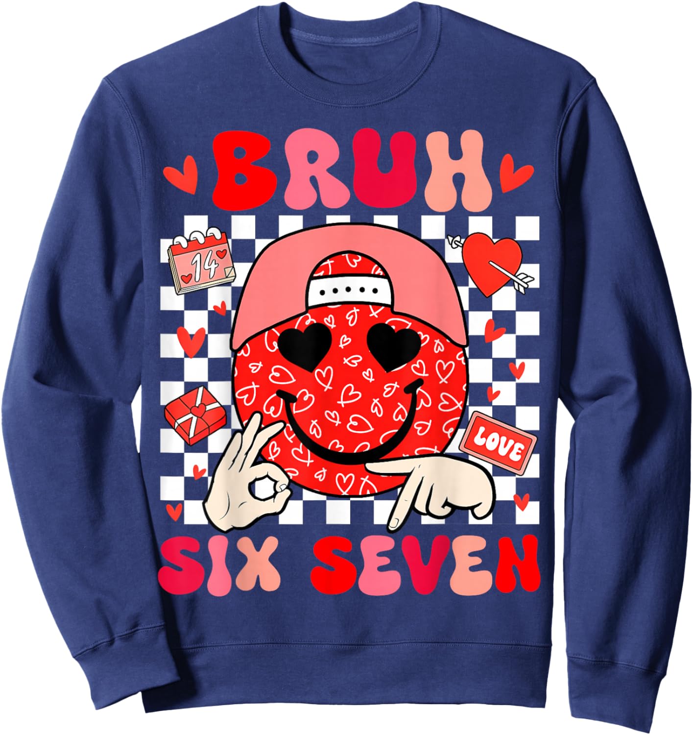 Bruh 67 Valentines Meme Six Seven Heart 6 7 Boys Girls Kids Sweatshirt - Sweatshirt | Navy