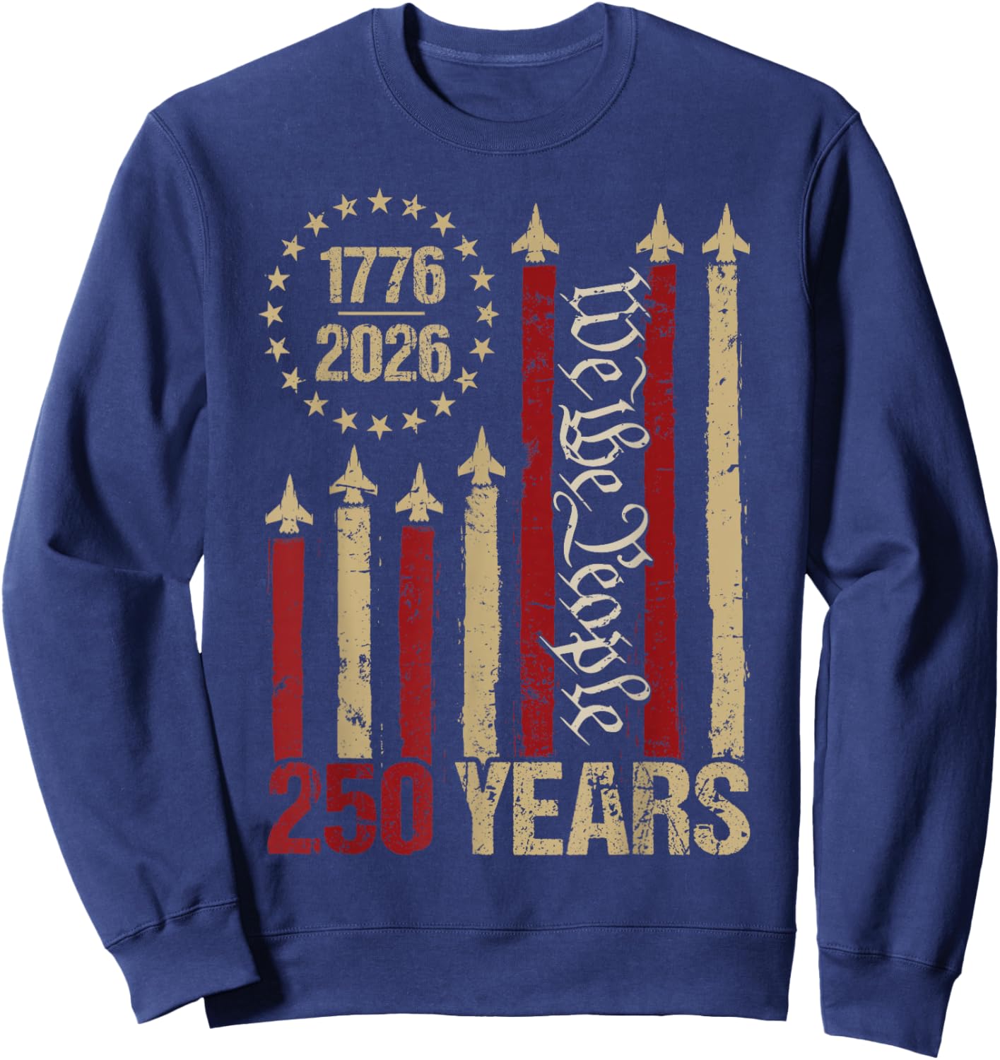 250 Years 1776 2026 250th Vintage 4th July American Flag Sweatshirt - Sweatshirt | Navy