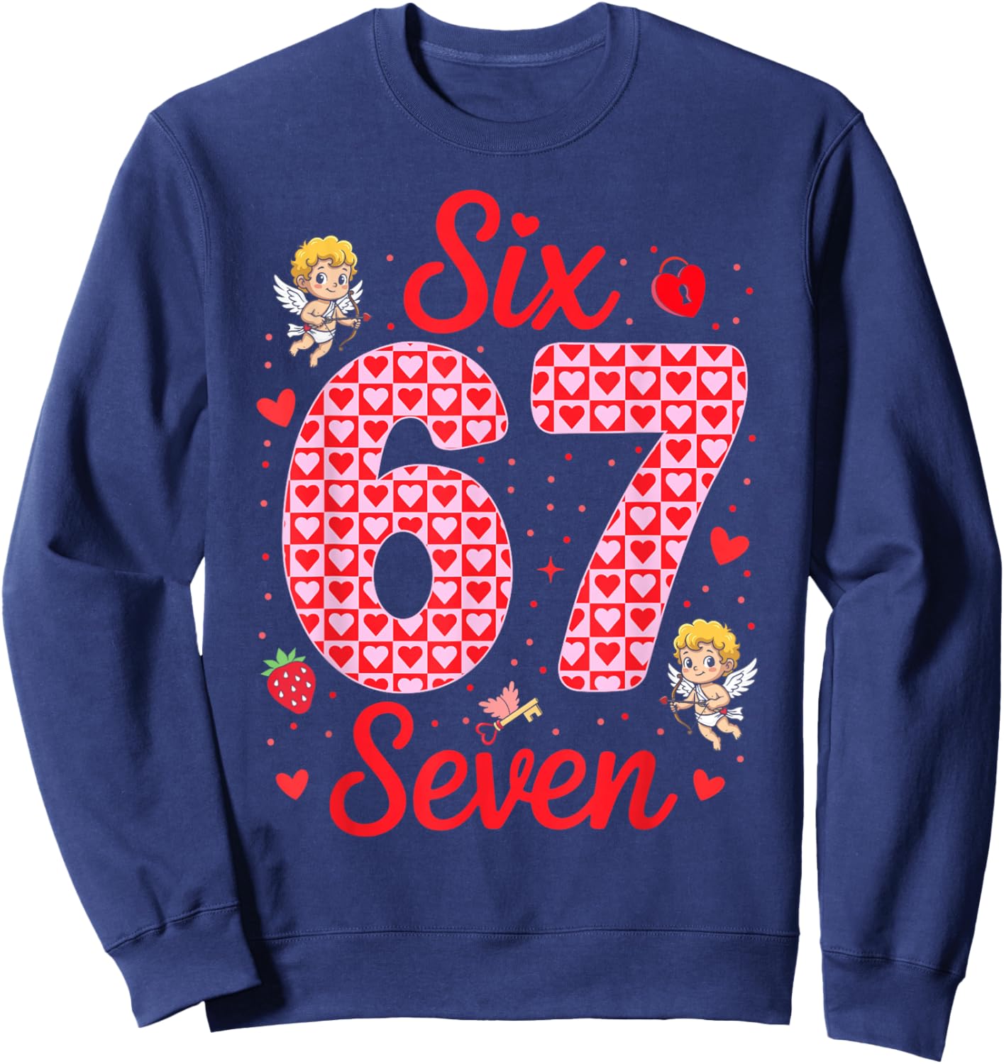 Funny Six Seven 67 Valentines Day Boys Girls Kids 6 7 Meme Sweatshirt - Sweatshirt | Navy