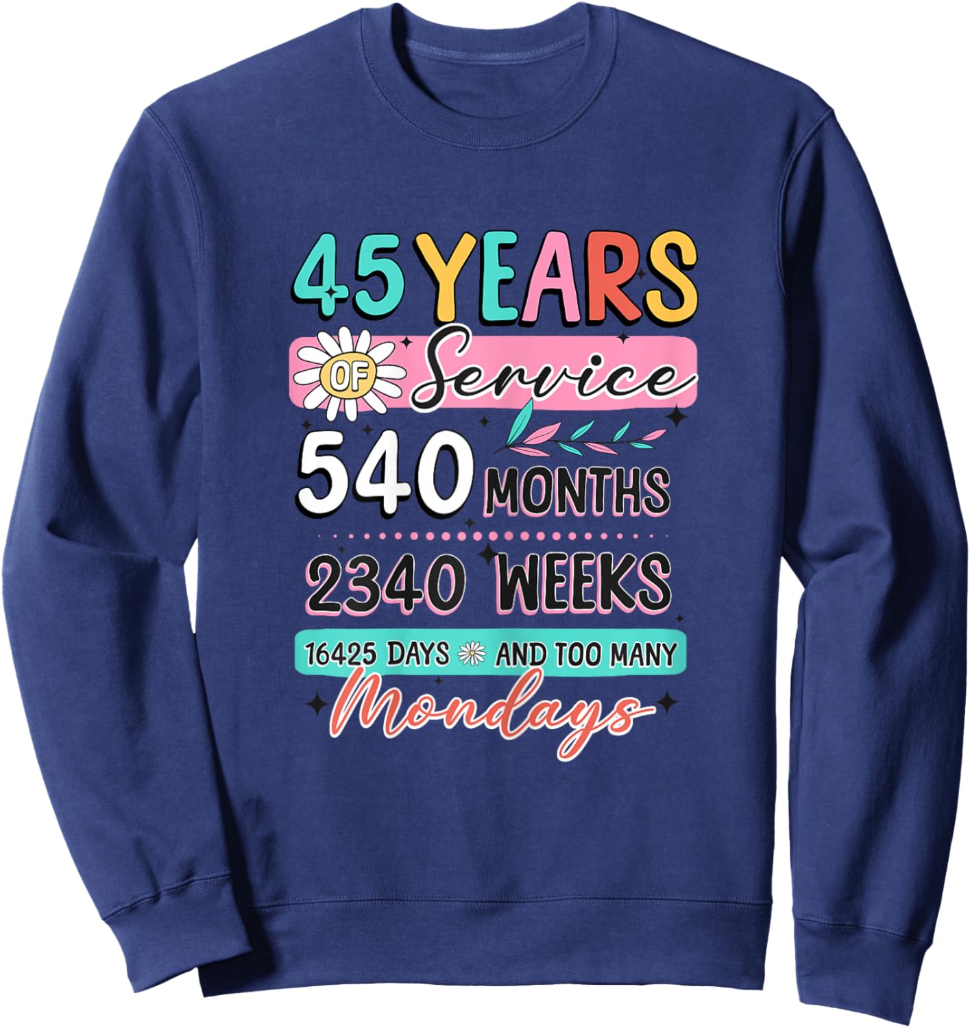 45 Years of Service 45th Year Work Anniversary Retirement Sweatshirt - Sweatshirt | Navy