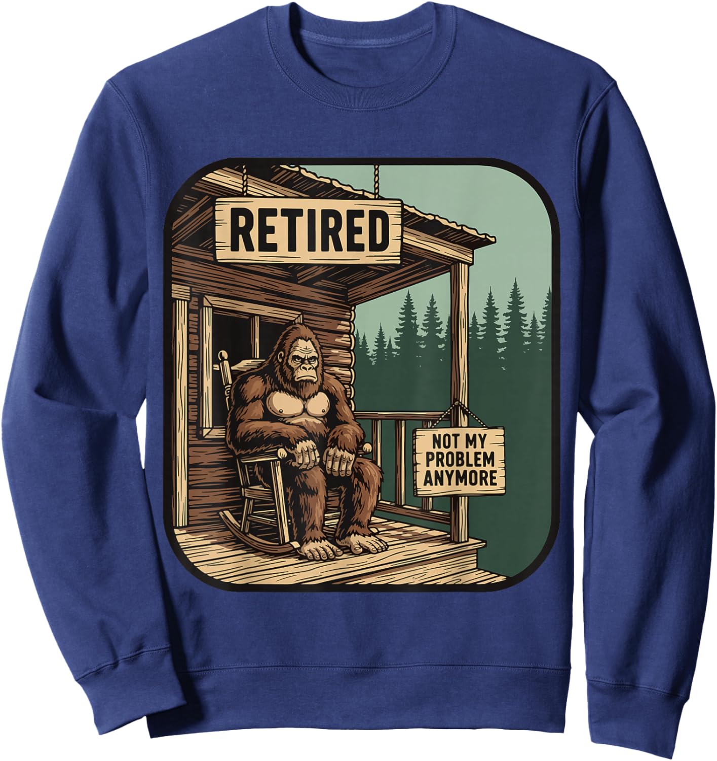 Retired Women Funny Retirement Bigfoot Sweatshirt - Sweatshirt | Navy