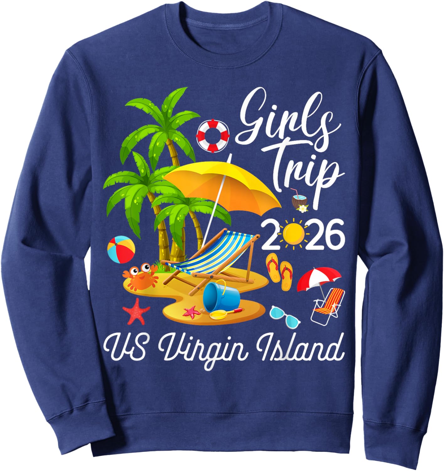US Virgin Island Summer Tropical Girls Trip 2026 Vibes Sweatshirt - Sweatshirt | Navy