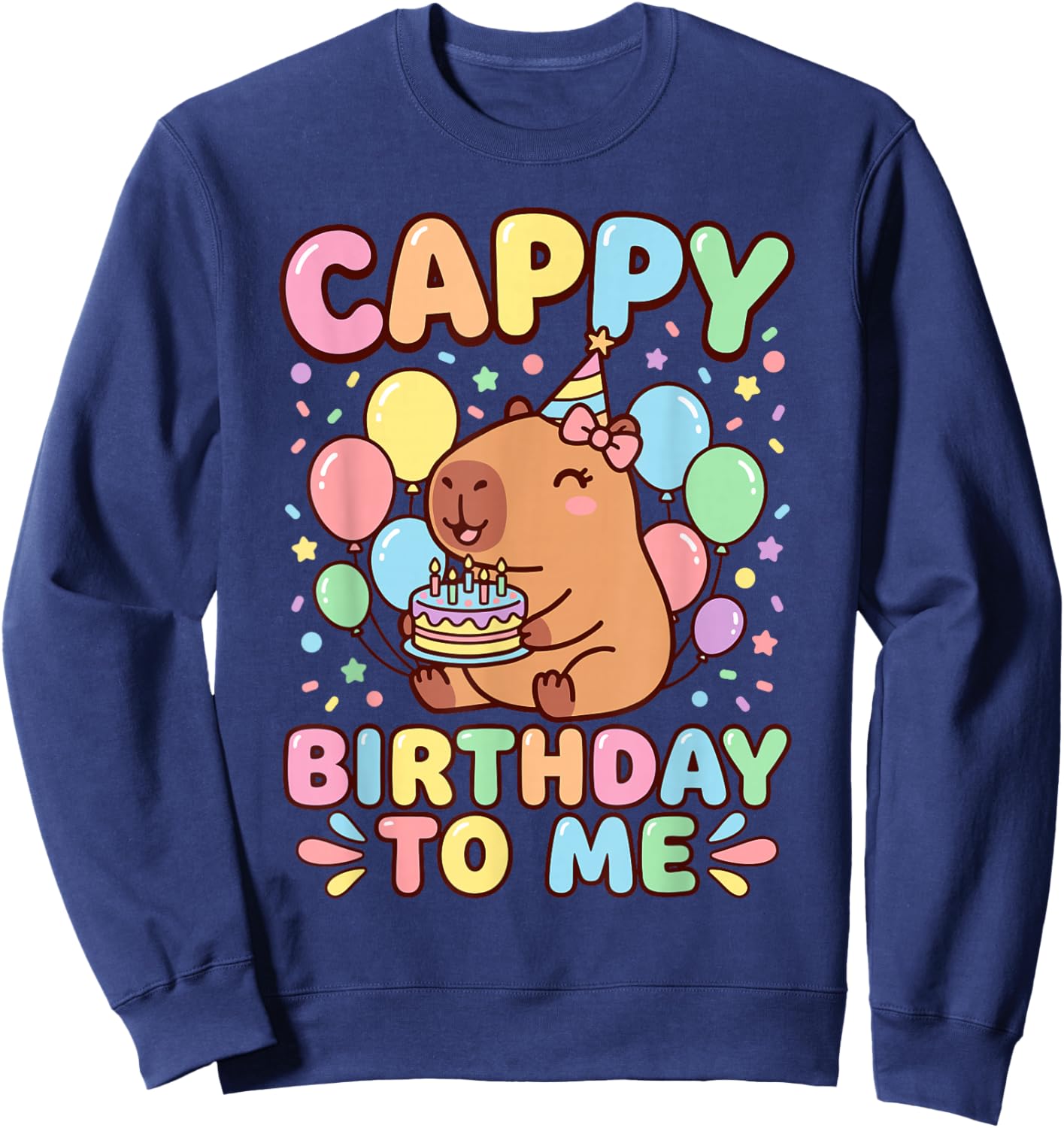 Cappy Birthday Capybara Birthday to Me Sweatshirt - Sweatshirt | Navy
