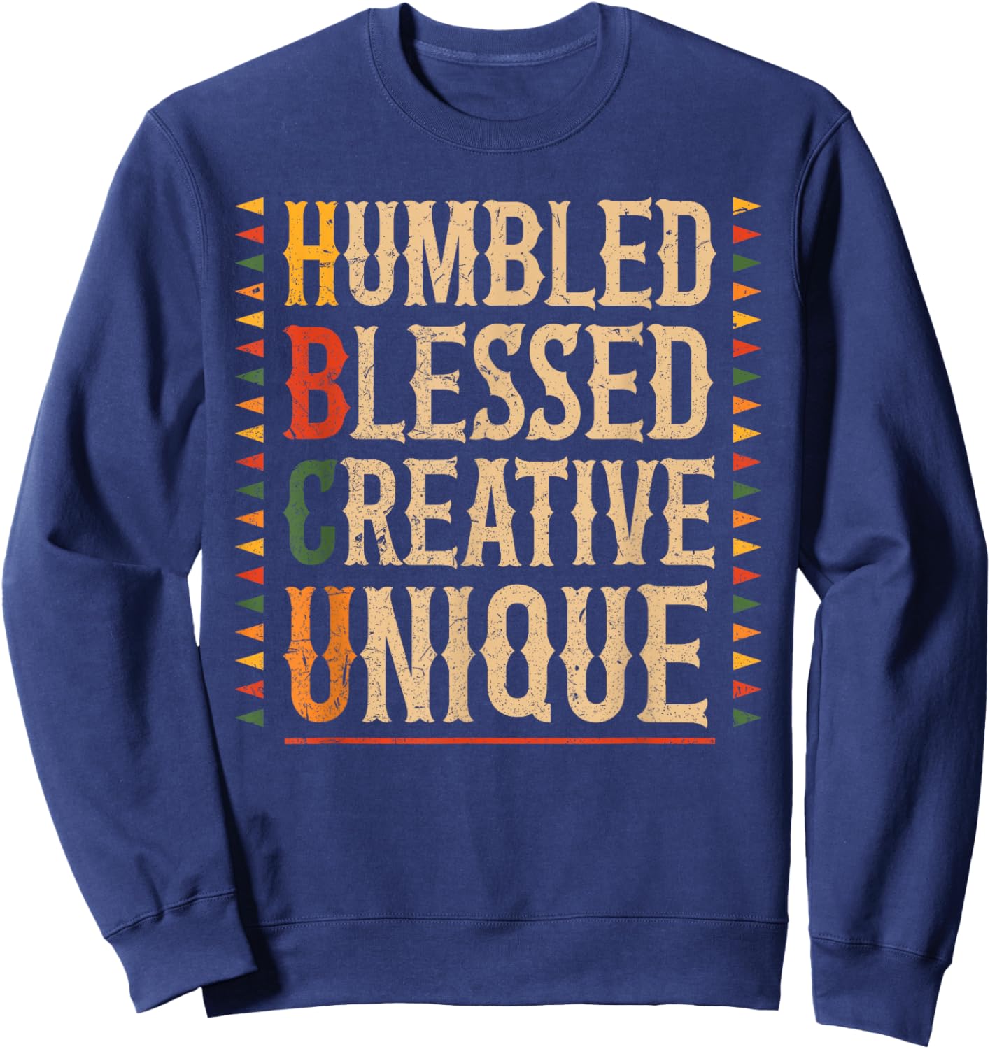 HBCU Humbled Blessed Creative Unique Black Month History Sweatshirt - Sweatshirt | Navy