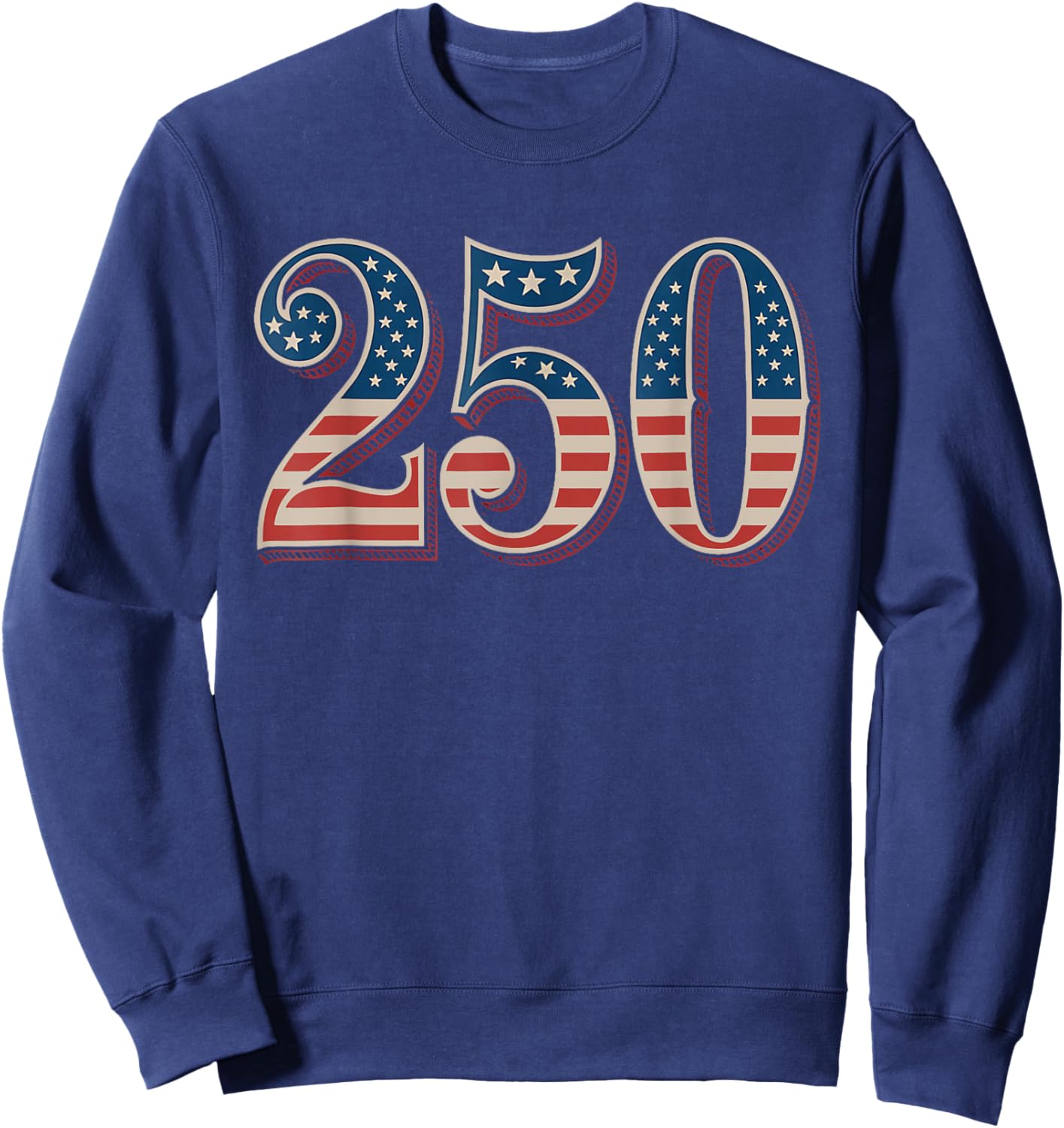 250 Years of Freedom Semiquincentennial 1776-2026 Patriot Sweatshirt - Sweatshirt | Navy