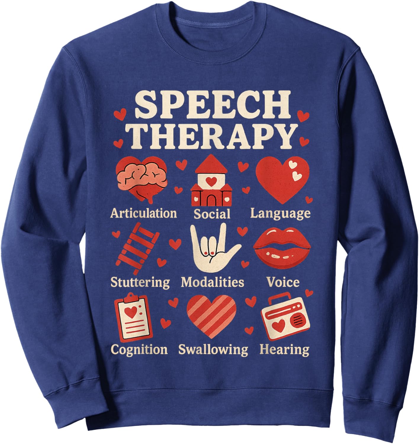 Valentines Day Speech Therapy Therapist SLPA SLP Valentine Sweatshirt - Sweatshirt | Navy