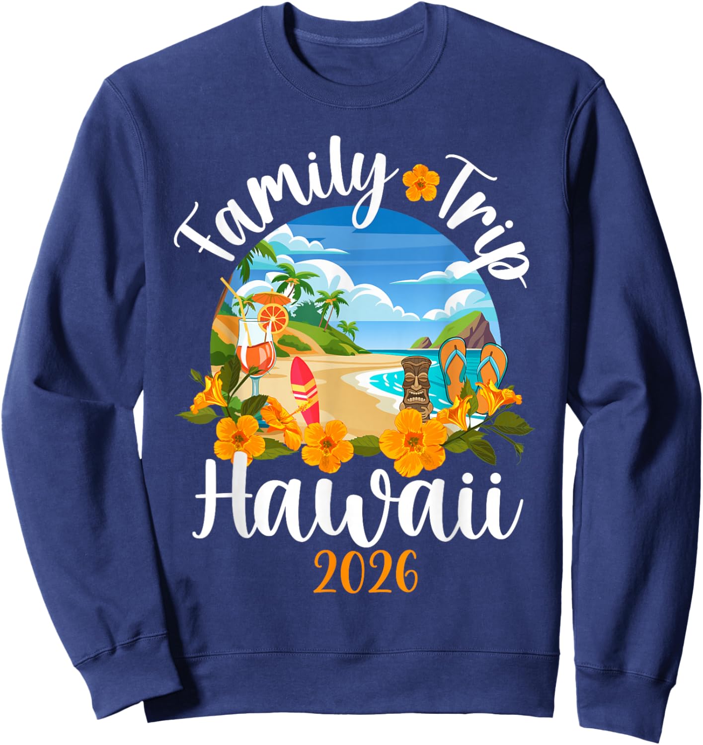 Hawaii Family Trip 2026 Family Vacation Family Trip Hawaii Sweatshirt - Sweatshirt | Navy