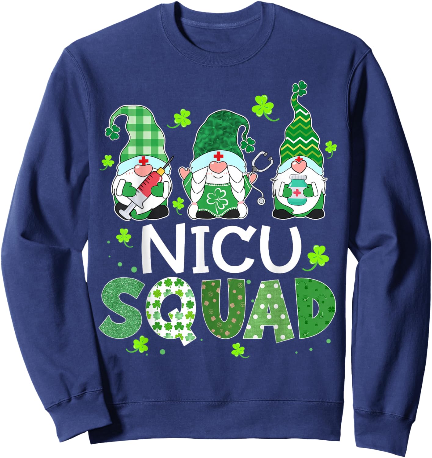 NICU Squad Gnome Nurse Stethoscope Shamrock St Patricks Day Sweatshirt - Sweatshirt | Navy