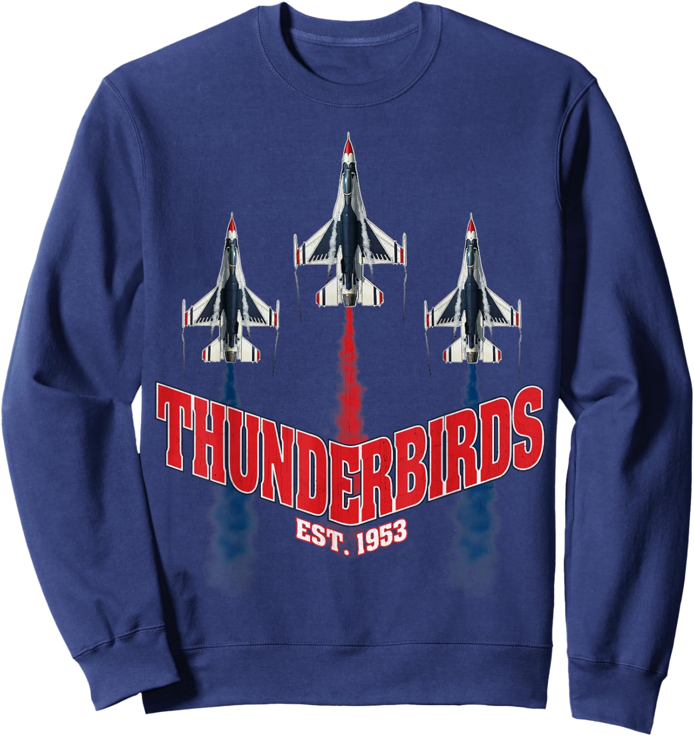 USAF Thunderbirds F16 57th Wing Vintage Airshow Gifts Sweatshirt - Sweatshirt | Navy