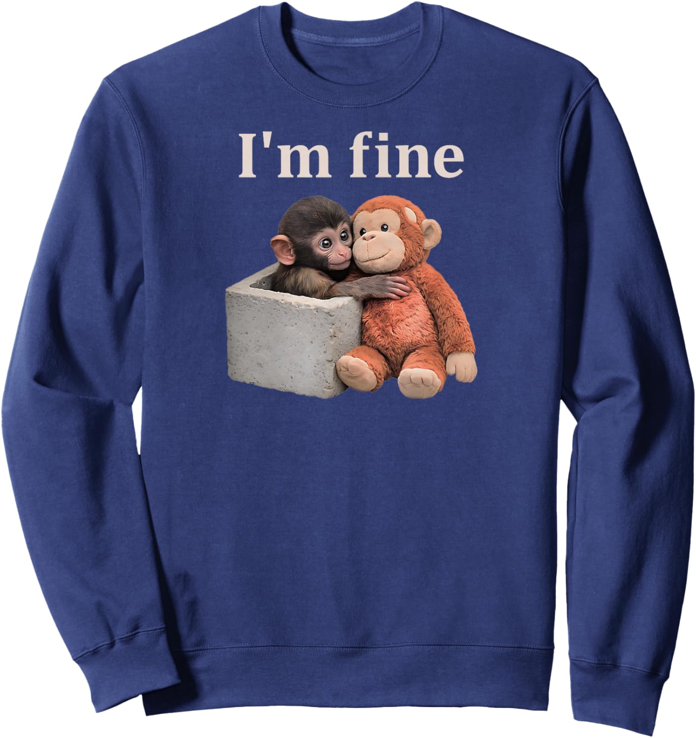 Sad Monkey Punch with an Orange Toy I'm Fine Sweatshirt - Sweatshirt | Navy