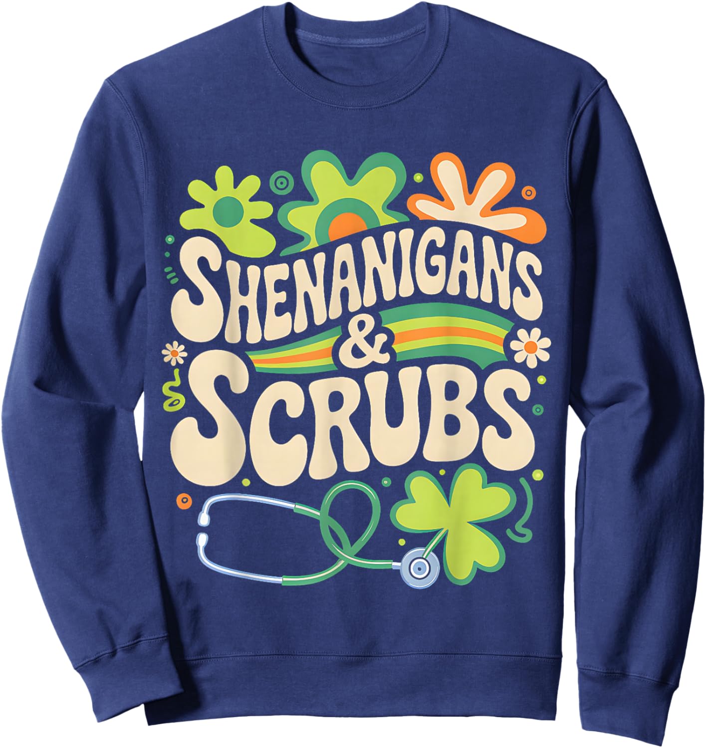 Groovy St Patricks Day Shenanigans Scrub Saint Pattys Nurse Sweatshirt - Sweatshirt | Navy