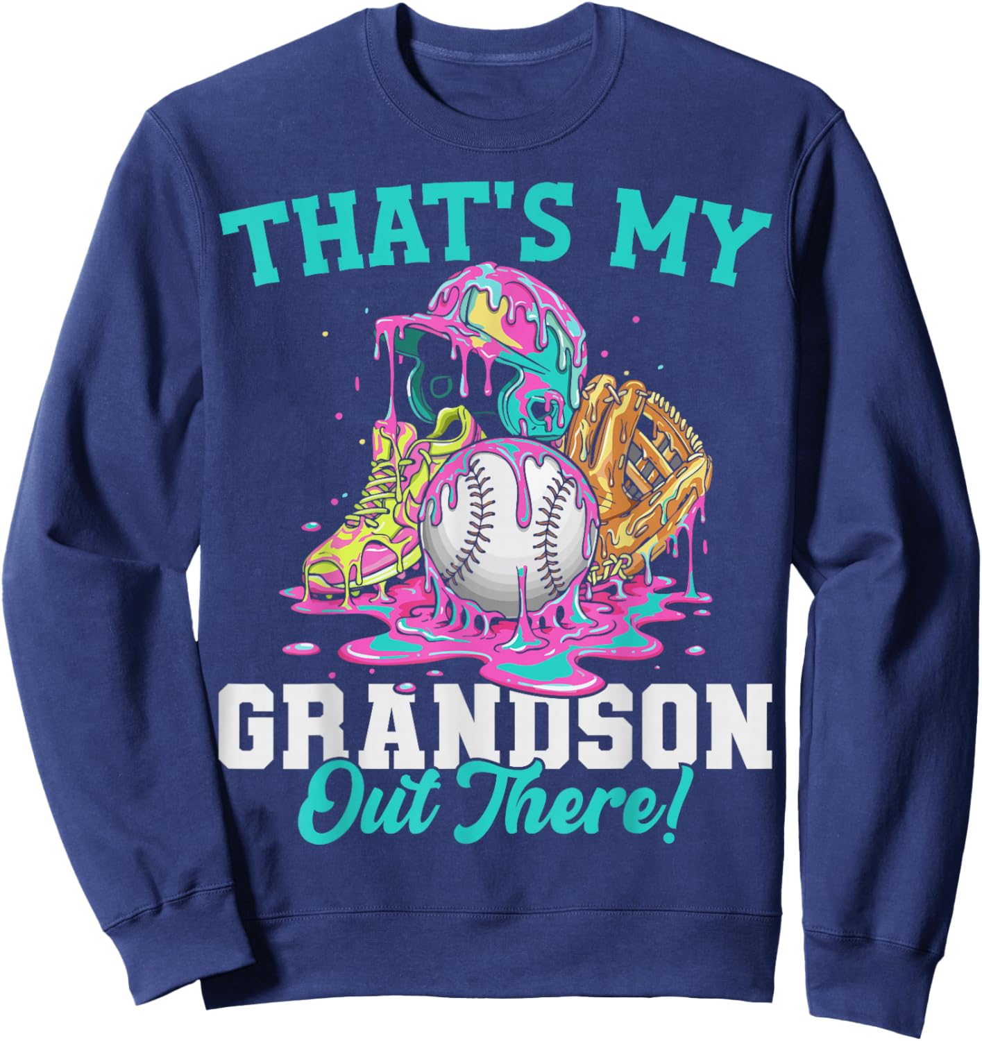 That's My Grandson Out There Baseball Cream Drip Crossed Bat Sweatshirt - Sweatshirt | Navy