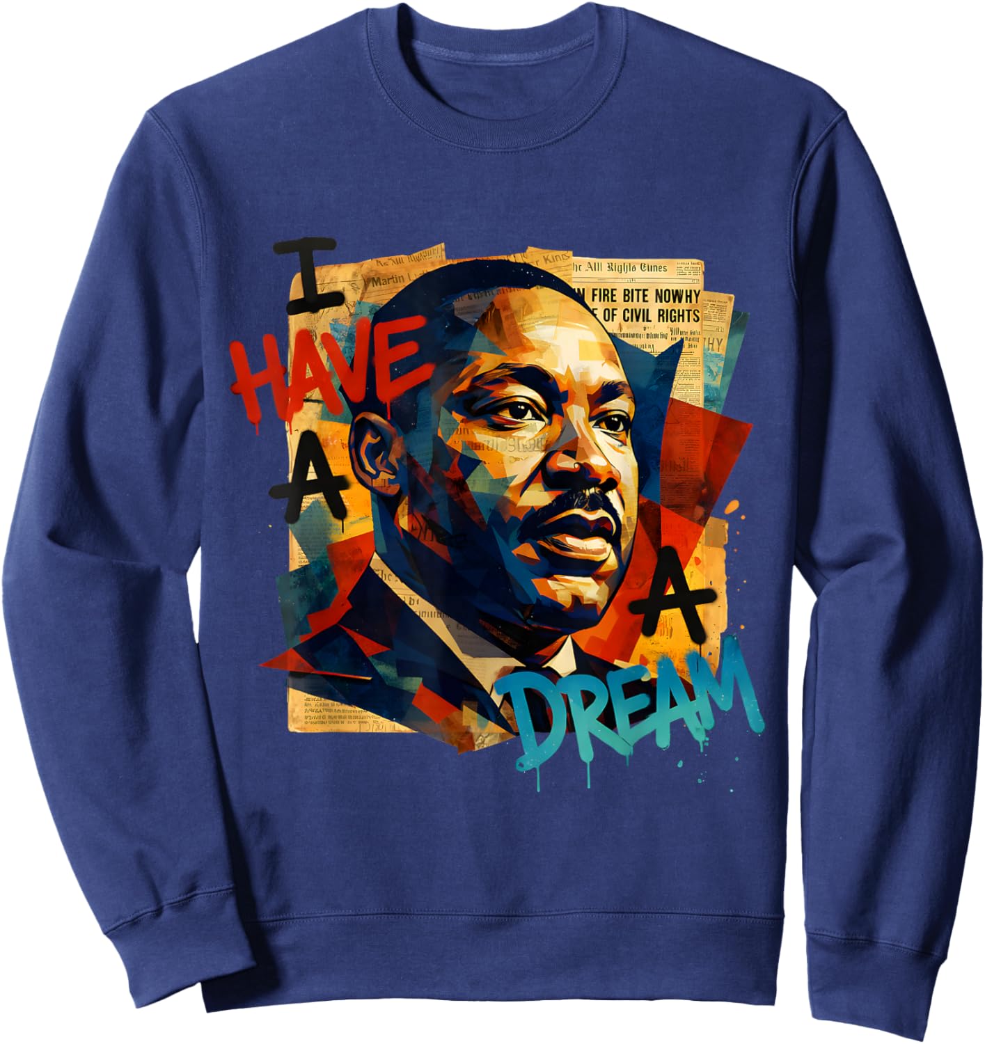 Dream Like a King African American Black History Month Sweatshirt - Sweatshirt | Navy